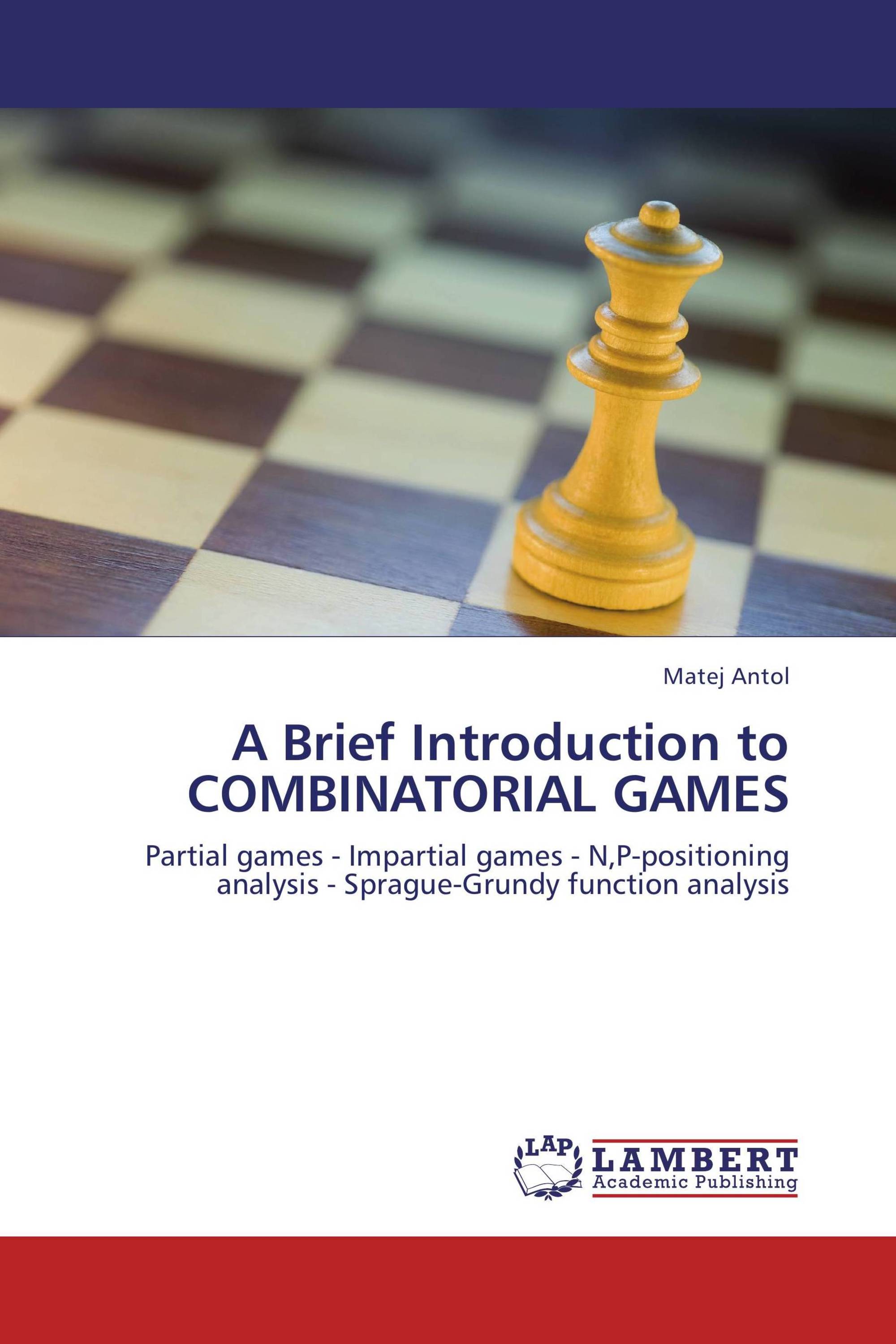 A Brief Introduction to COMBINATORIAL GAMES / 9783846533819