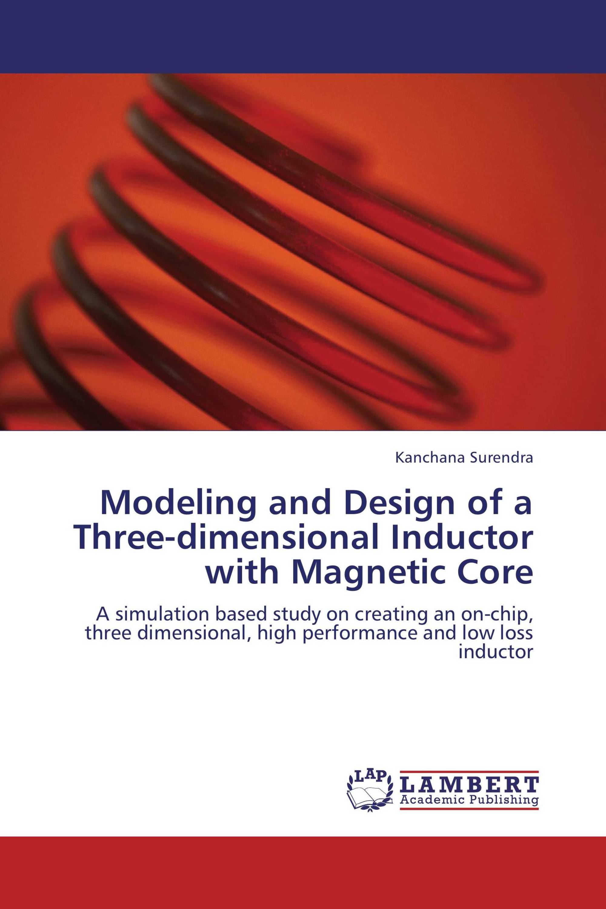 Modeling and Design of a Threedimensional Inductor with Core / 9783846535271