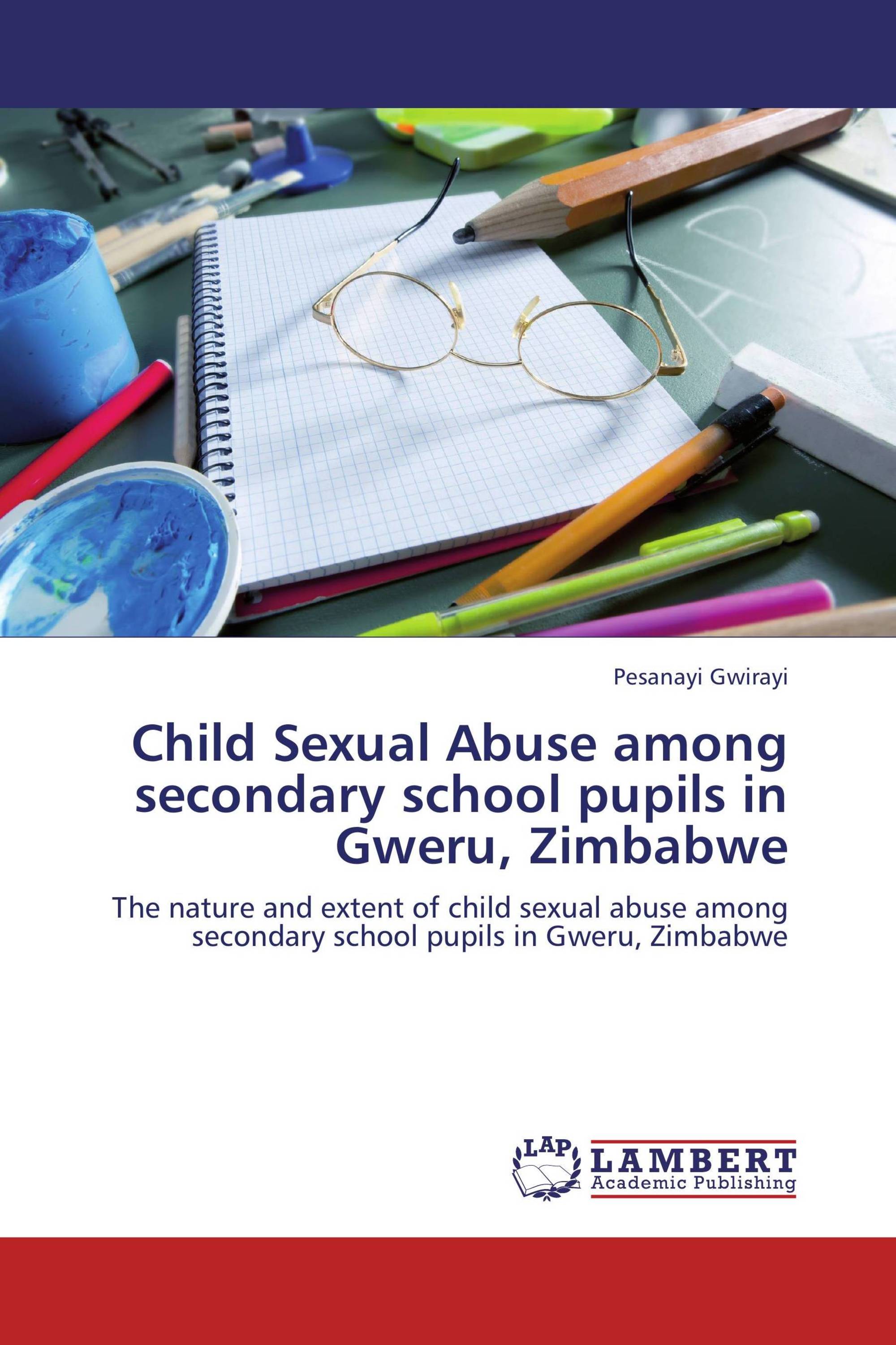 Child Sexual Abuse among secondary school pupils in Gweru, Zimbabwe