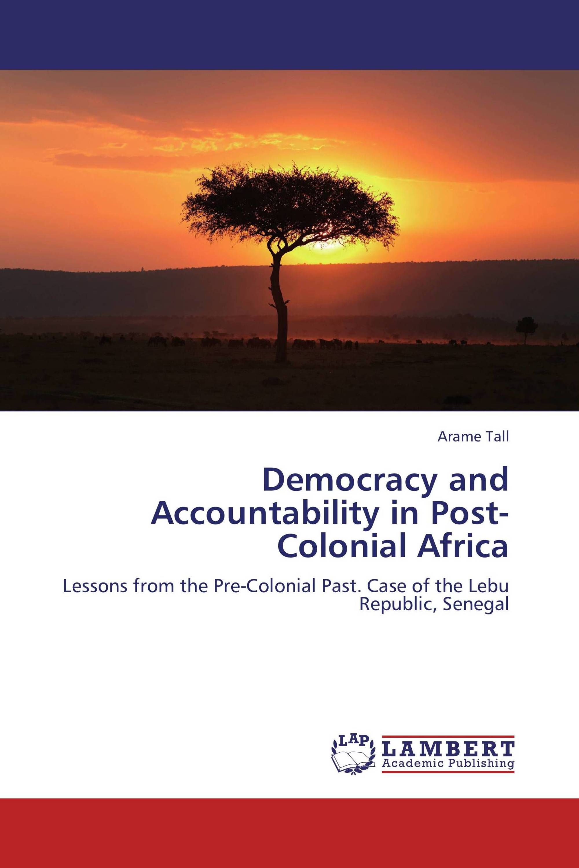 Democracy and Accountability in Post-Colonial Africa