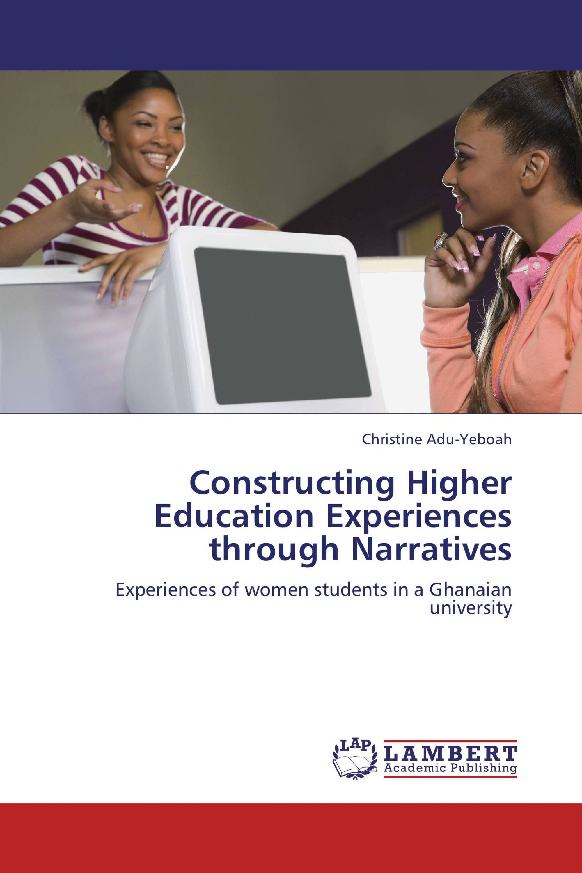 Constructing Higher Education Experiences through Narratives