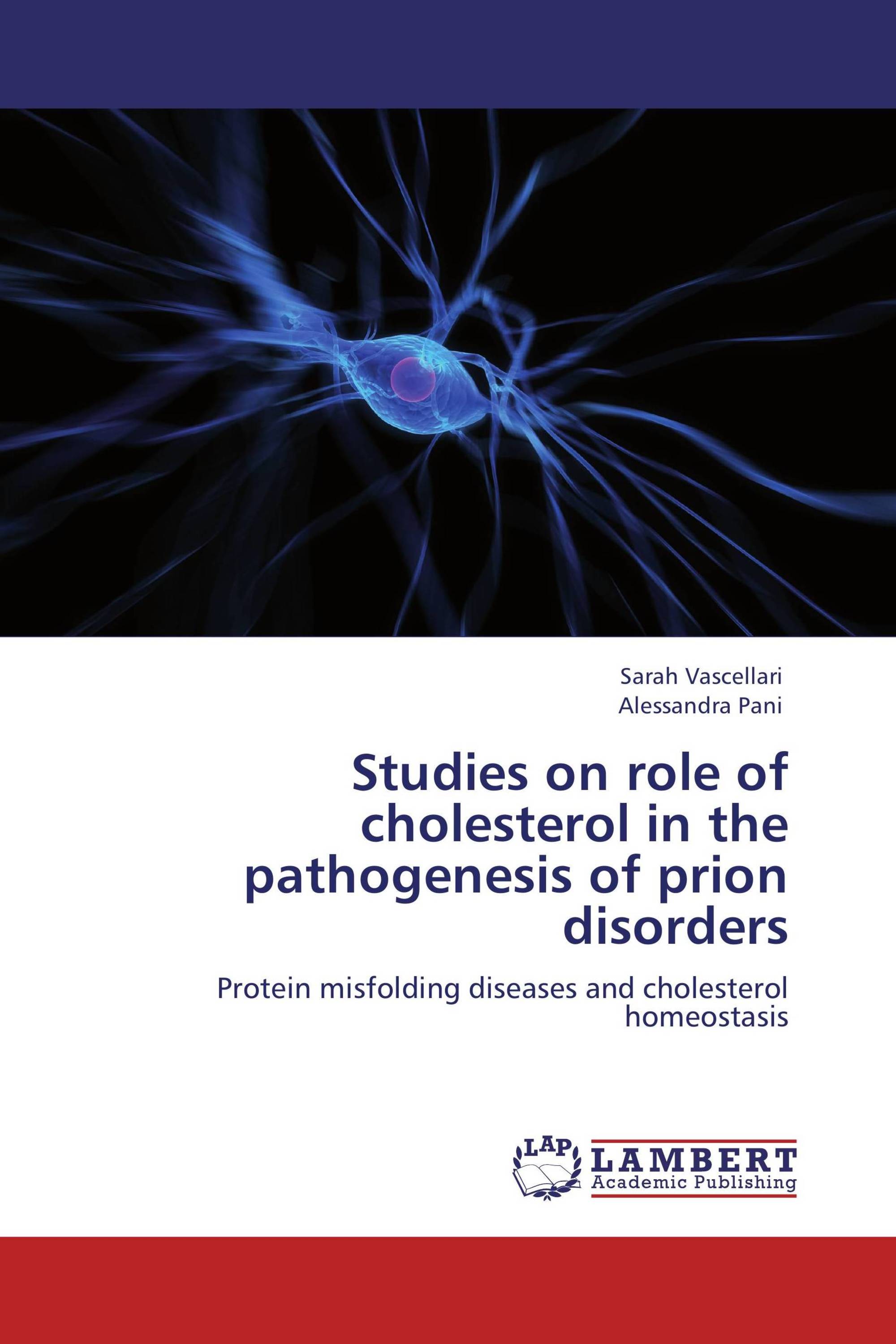 Studies on role of cholesterol in the pathogenesis of prion disorders