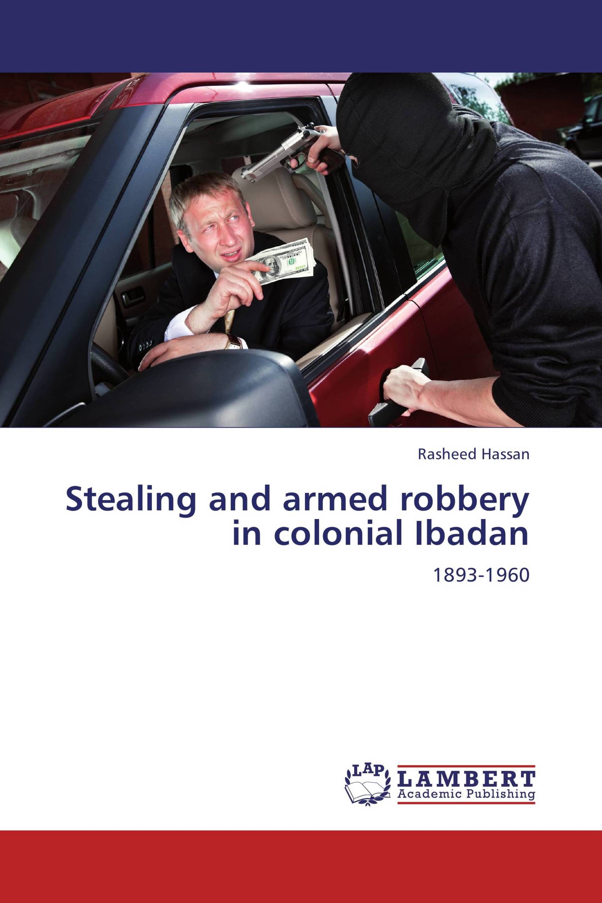 Stealing and armed robbery in colonial Ibadan