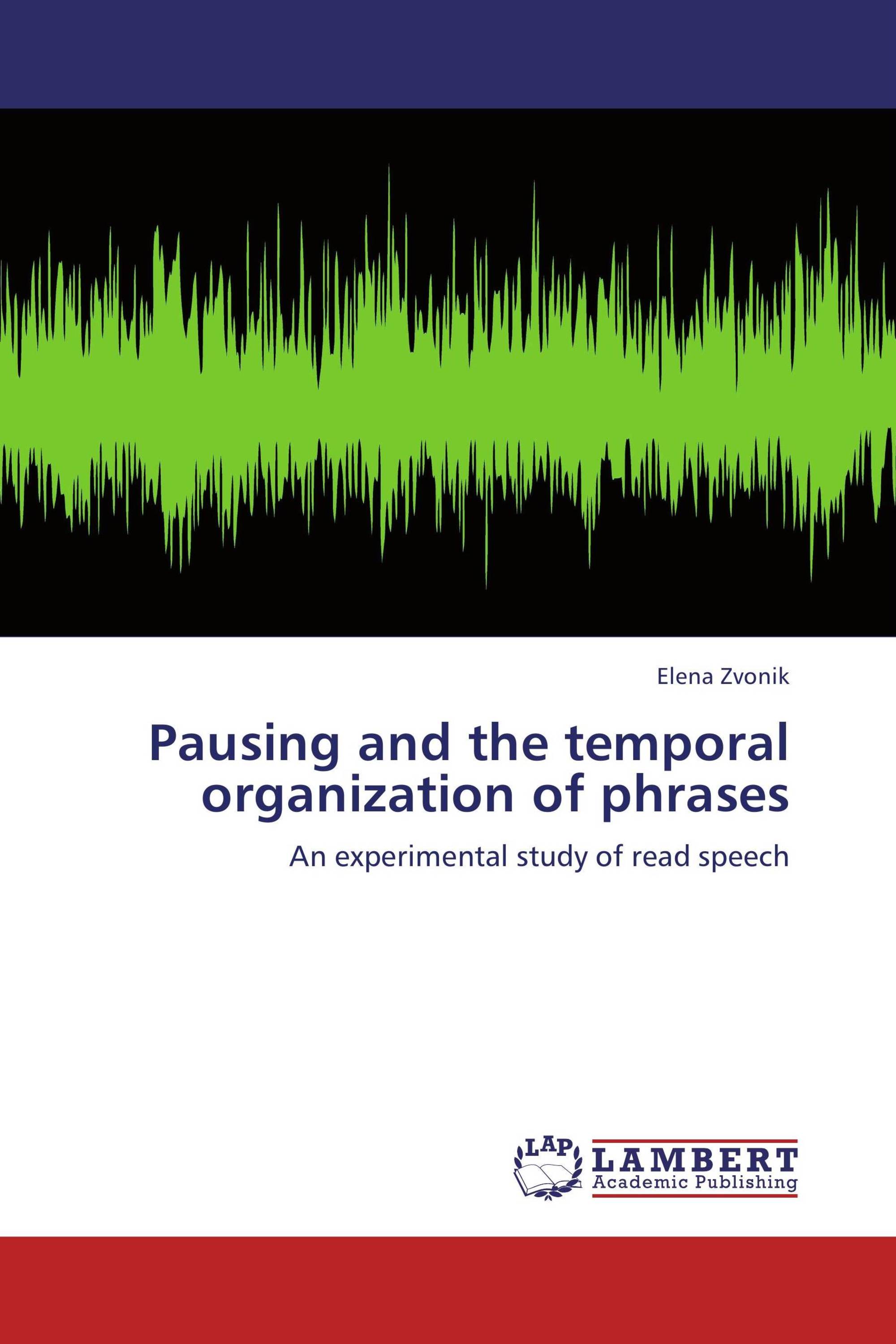 Pausing and the temporal organization of phrases