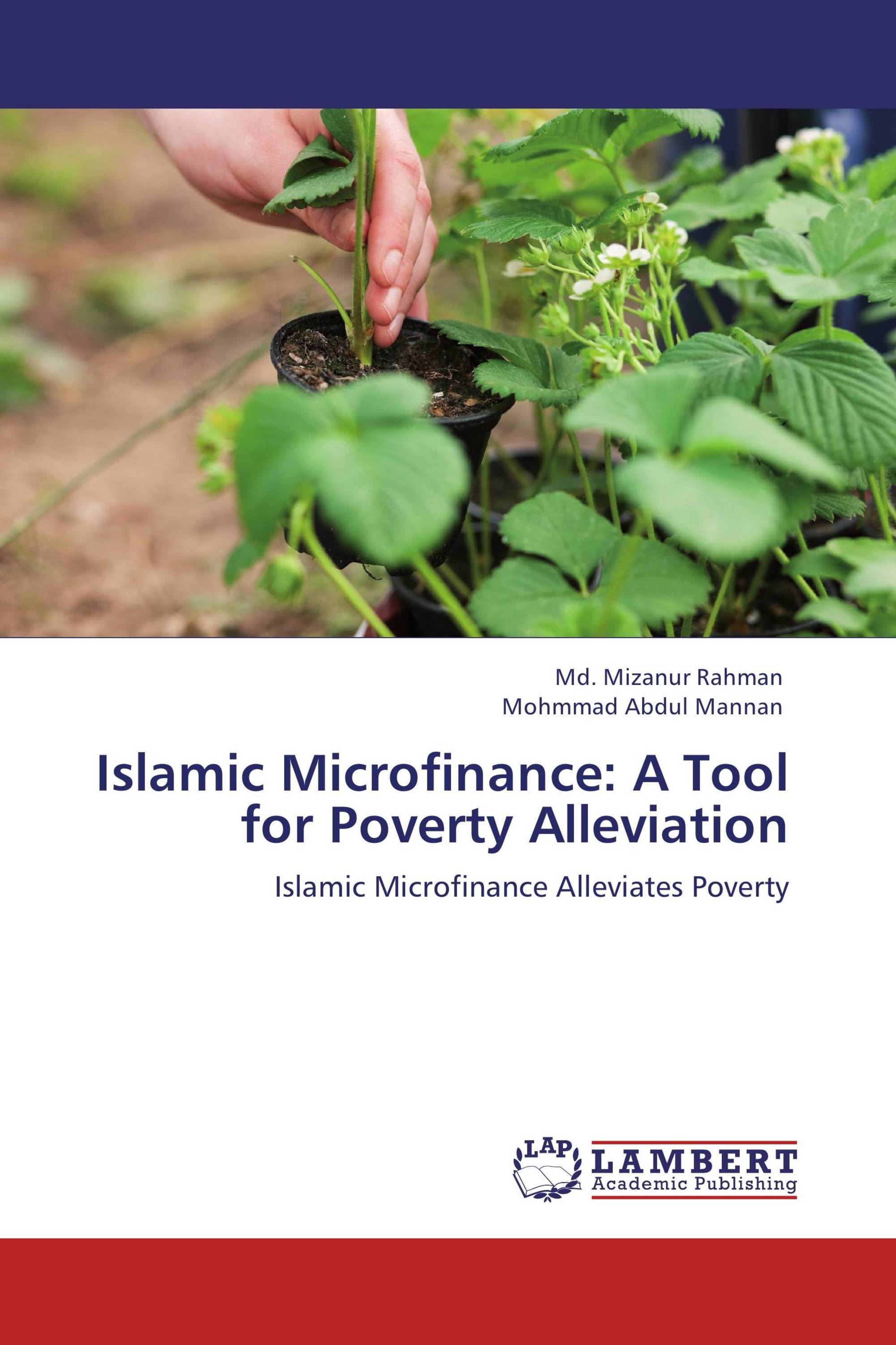 Islamic Microfinance: A Tool for Poverty Alleviation