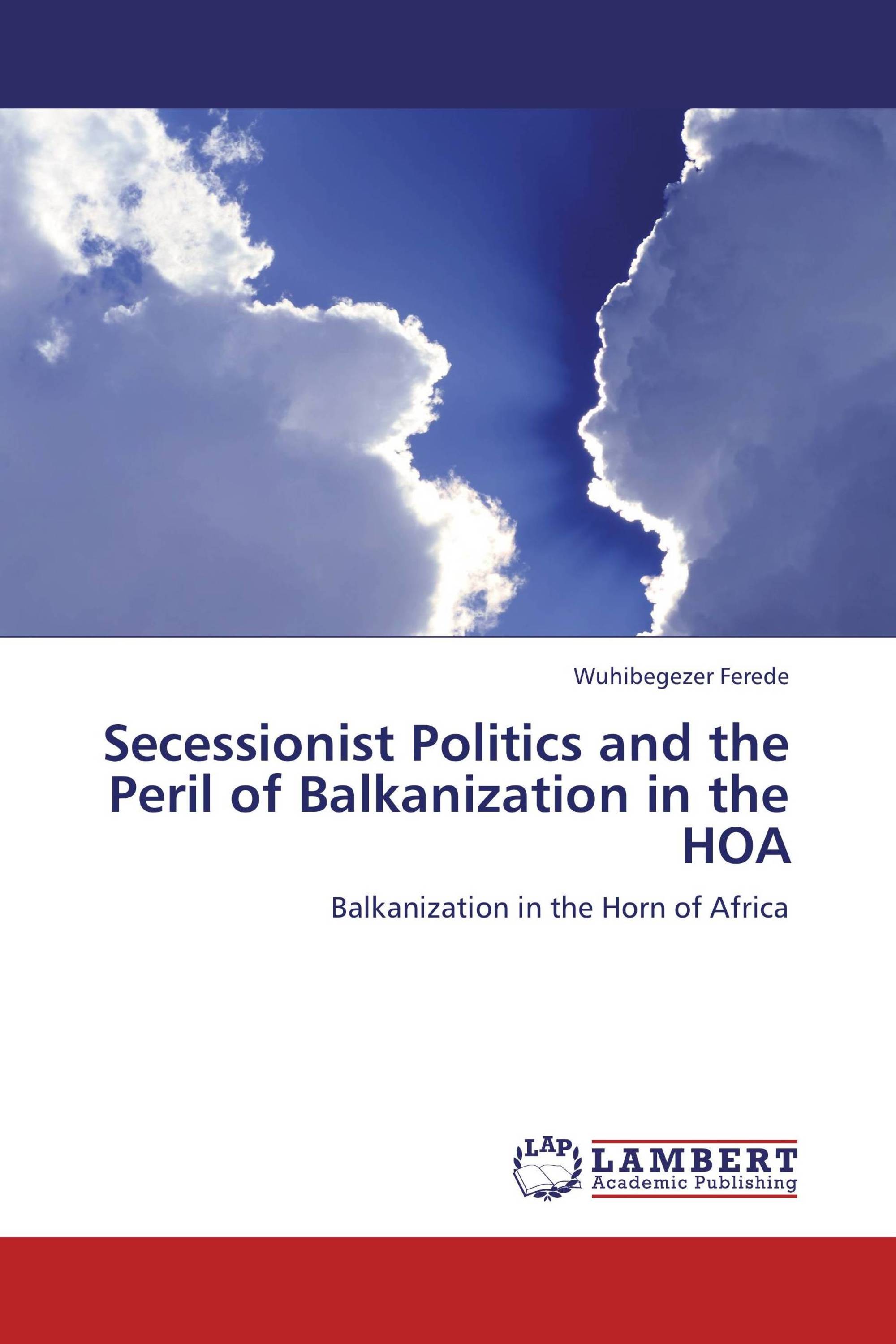 Secessionist Politics and the Peril of Balkanization in the HOA