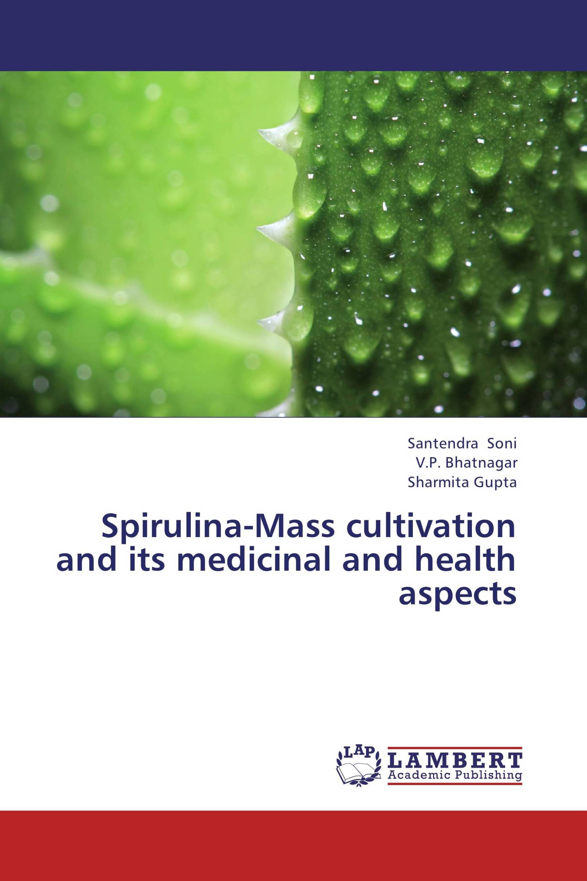 SpirulinaMass cultivation and its medicinal and health aspects / 9783