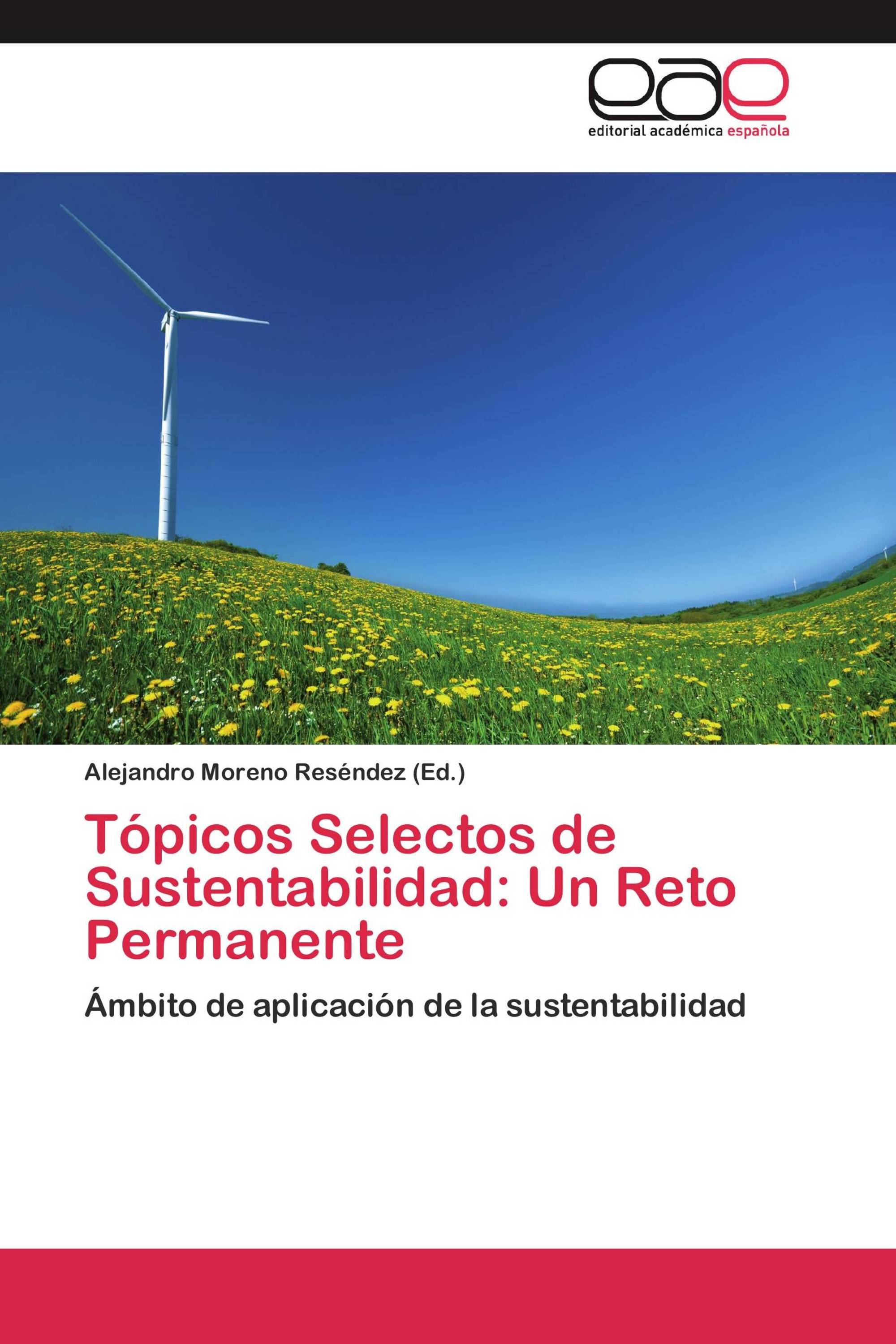 Tópicos Selectos de Sustentabilidad: Un Reto Permanente