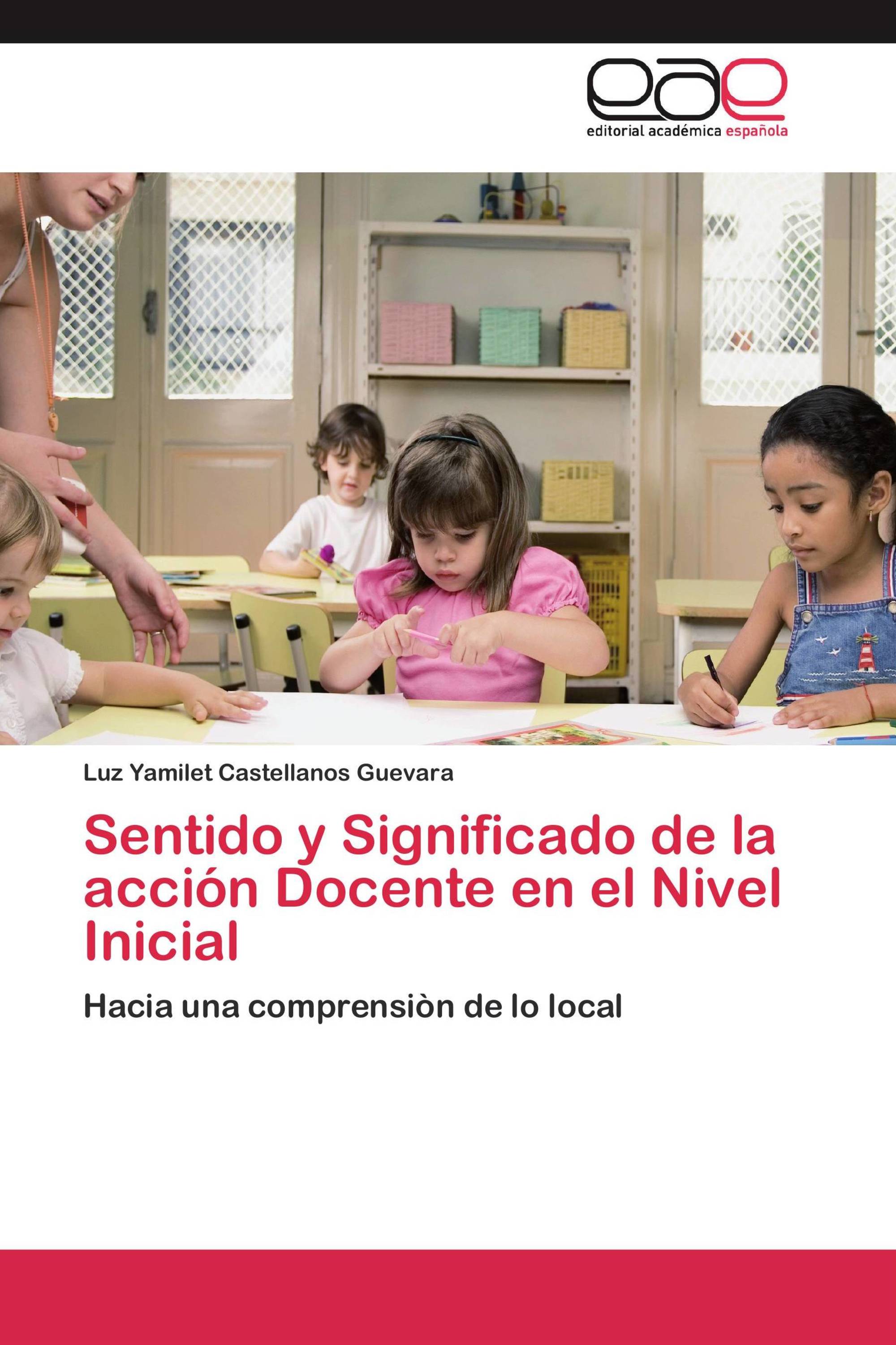 Sentido y Significado de la acción Docente en el Nivel Inicial