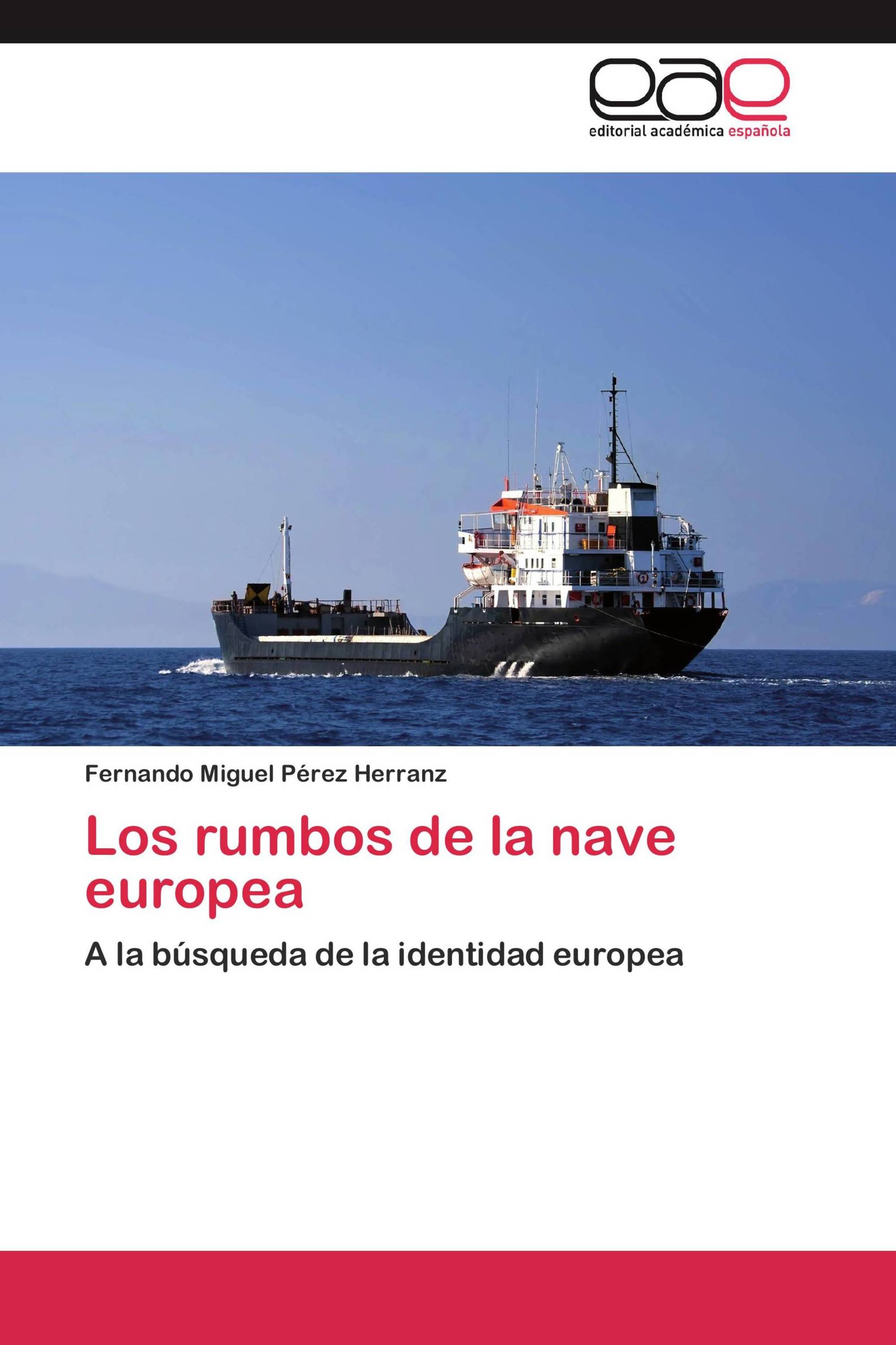 Los rumbos de la nave europea