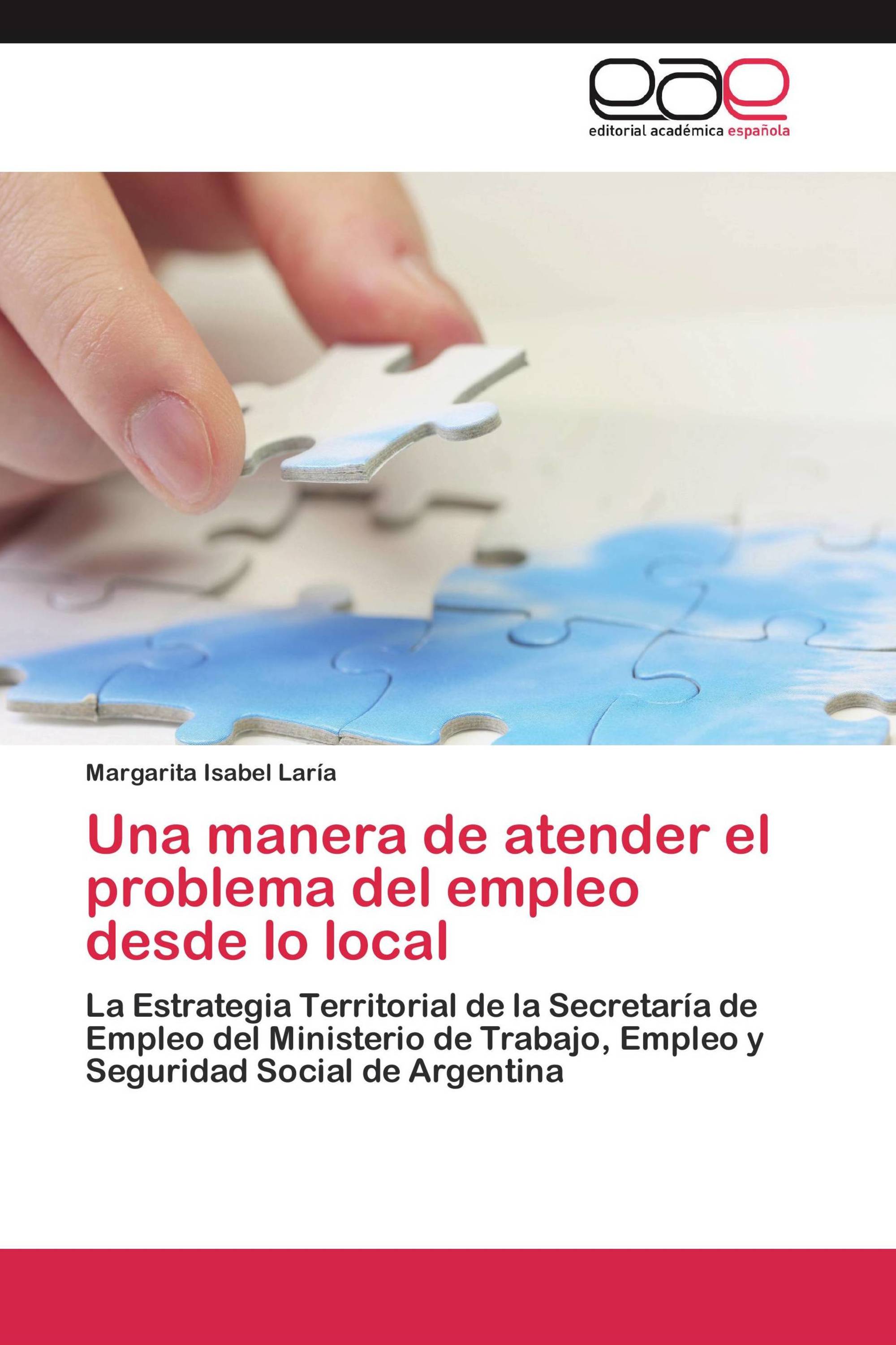 Una manera de atender el problema del empleo desde lo local