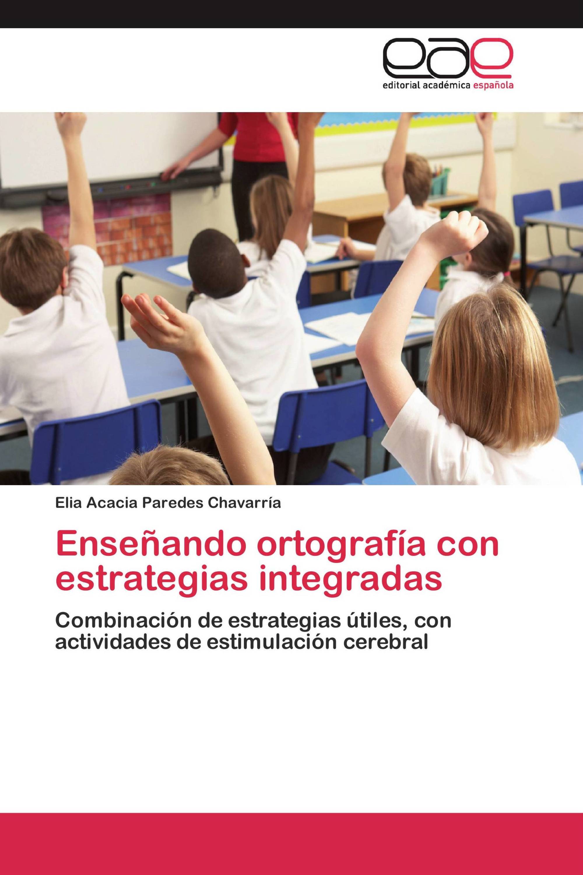 Enseñando ortografía con estrategias integradas