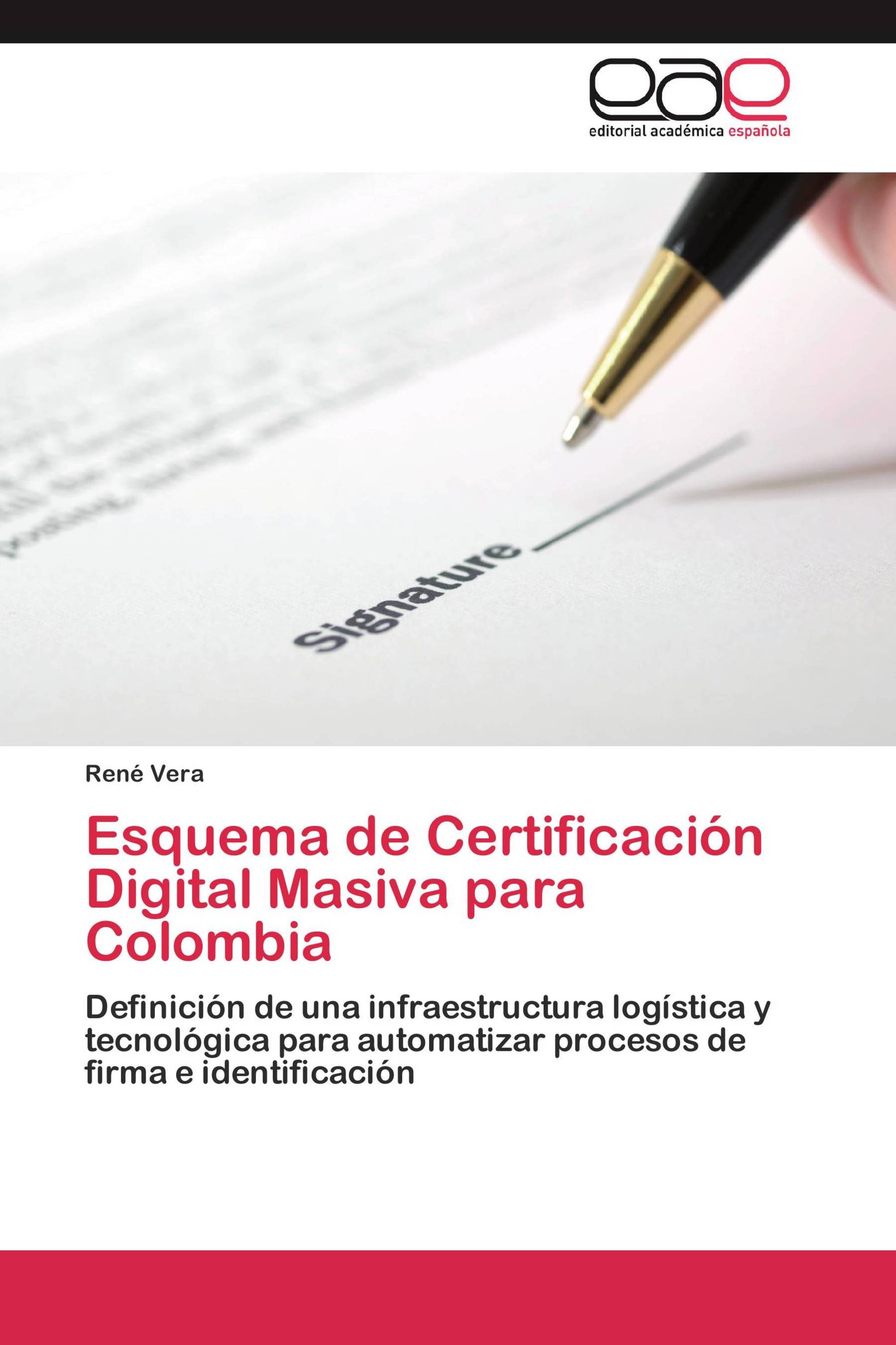 Esquema de Certificación Digital Masiva para Colombia