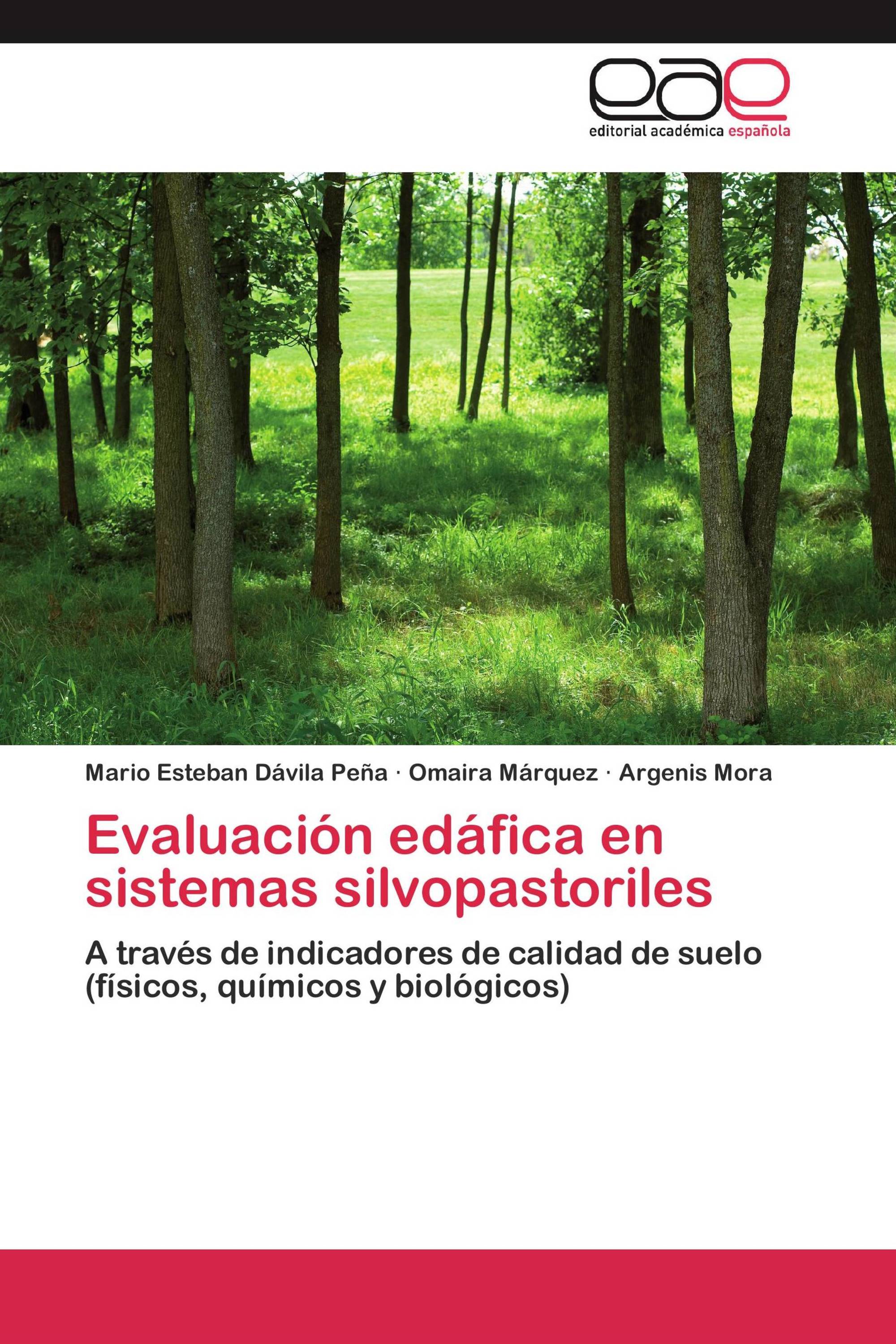 Evaluación edáfica en sistemas silvopastoriles