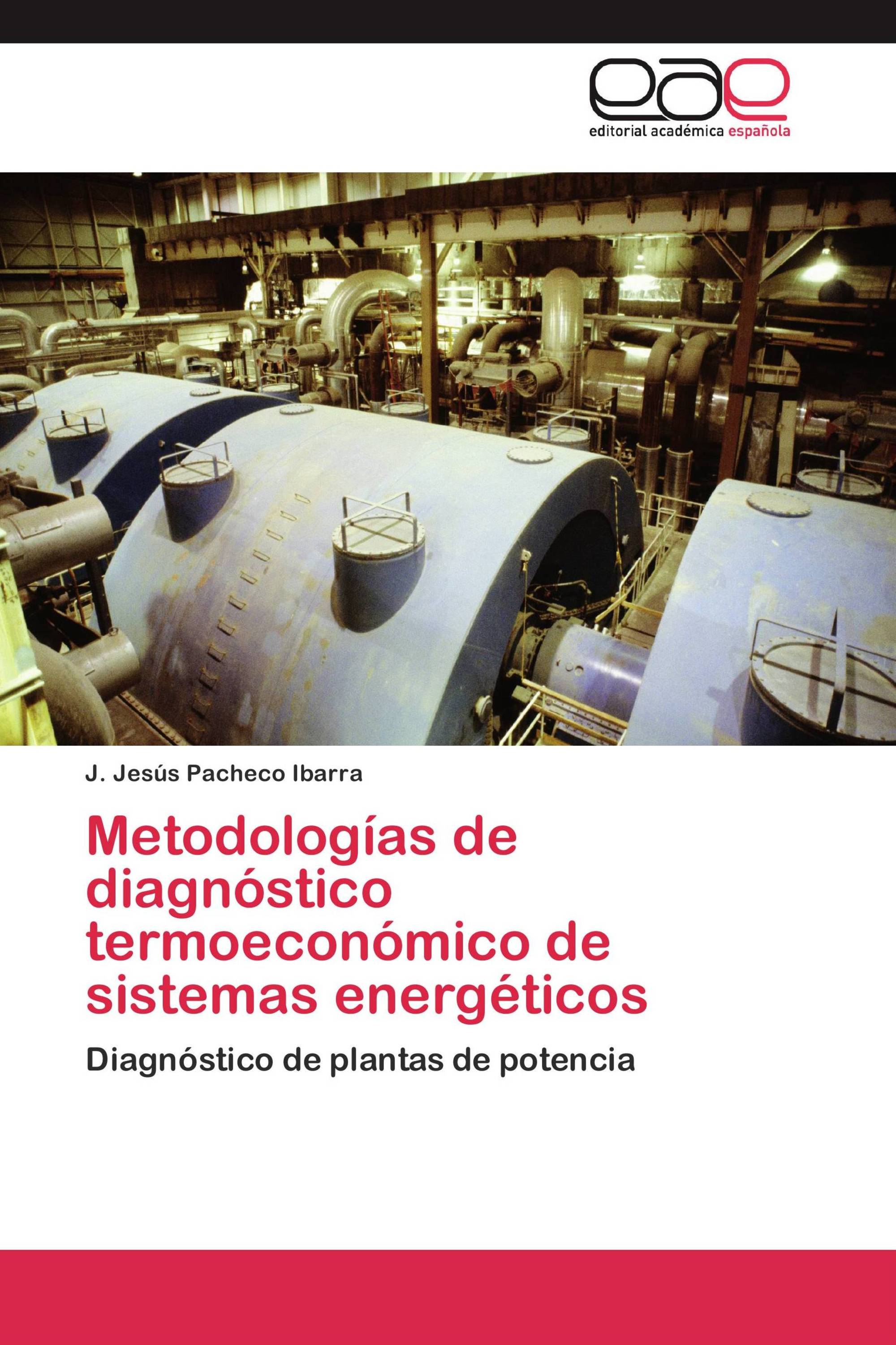 Metodologías de diagnóstico termoeconómico de sistemas energéticos