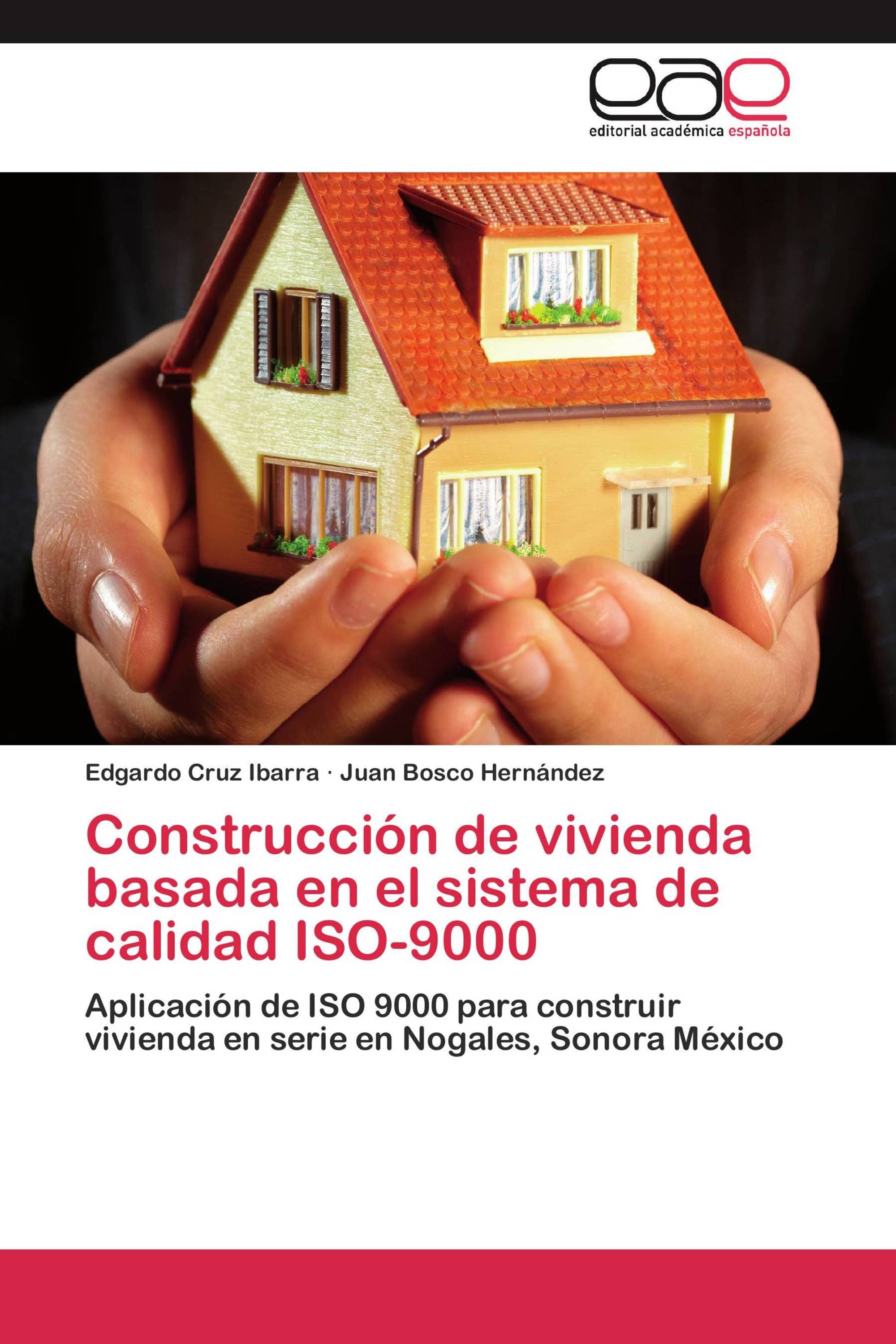 Construcción de vivienda basada en el sistema de calidad ISO-9000