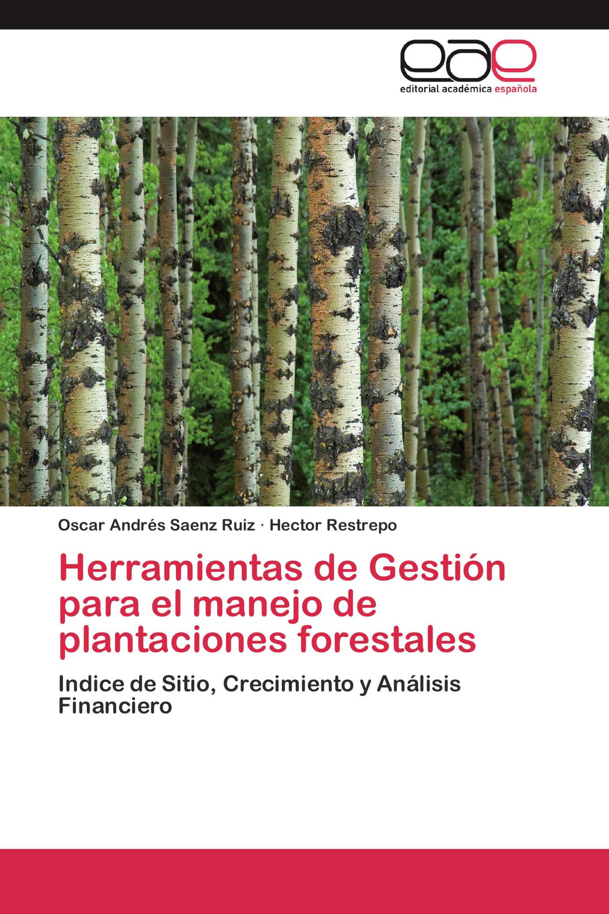 Herramientas de Gestión para el manejo de plantaciones forestales