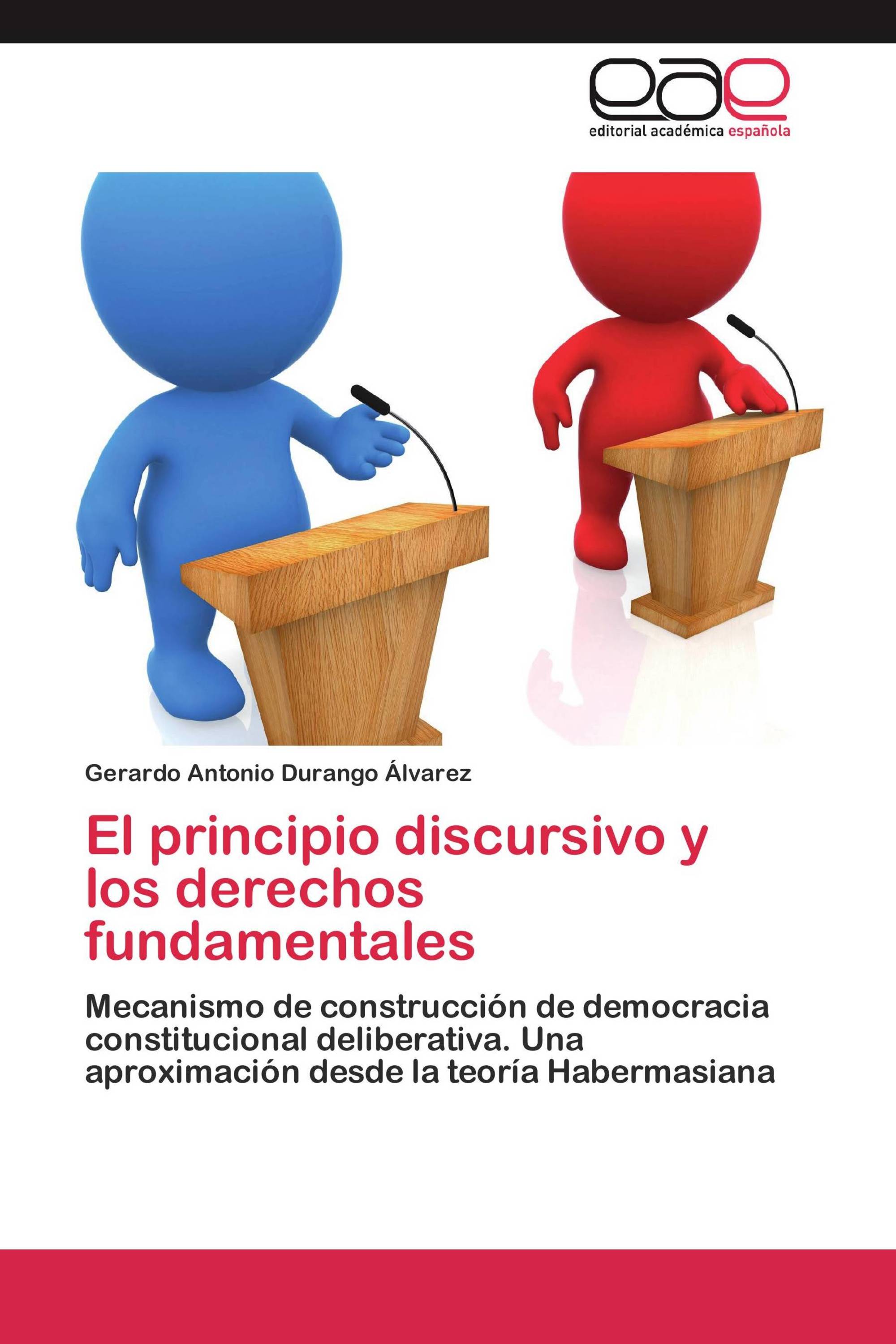 El principio discursivo y los derechos fundamentales