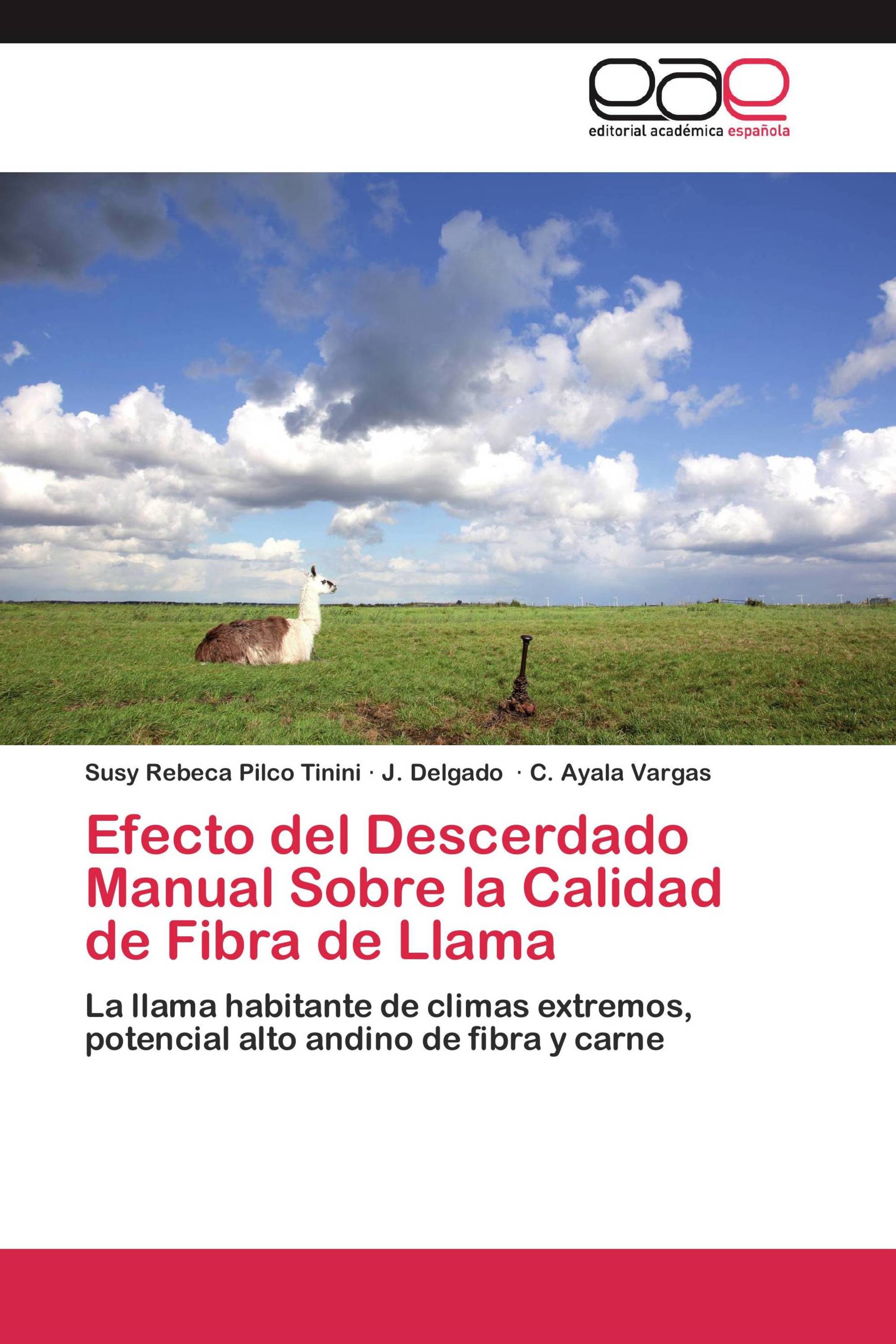 Efecto del Descerdado Manual Sobre la Calidad de Fibra de Llama