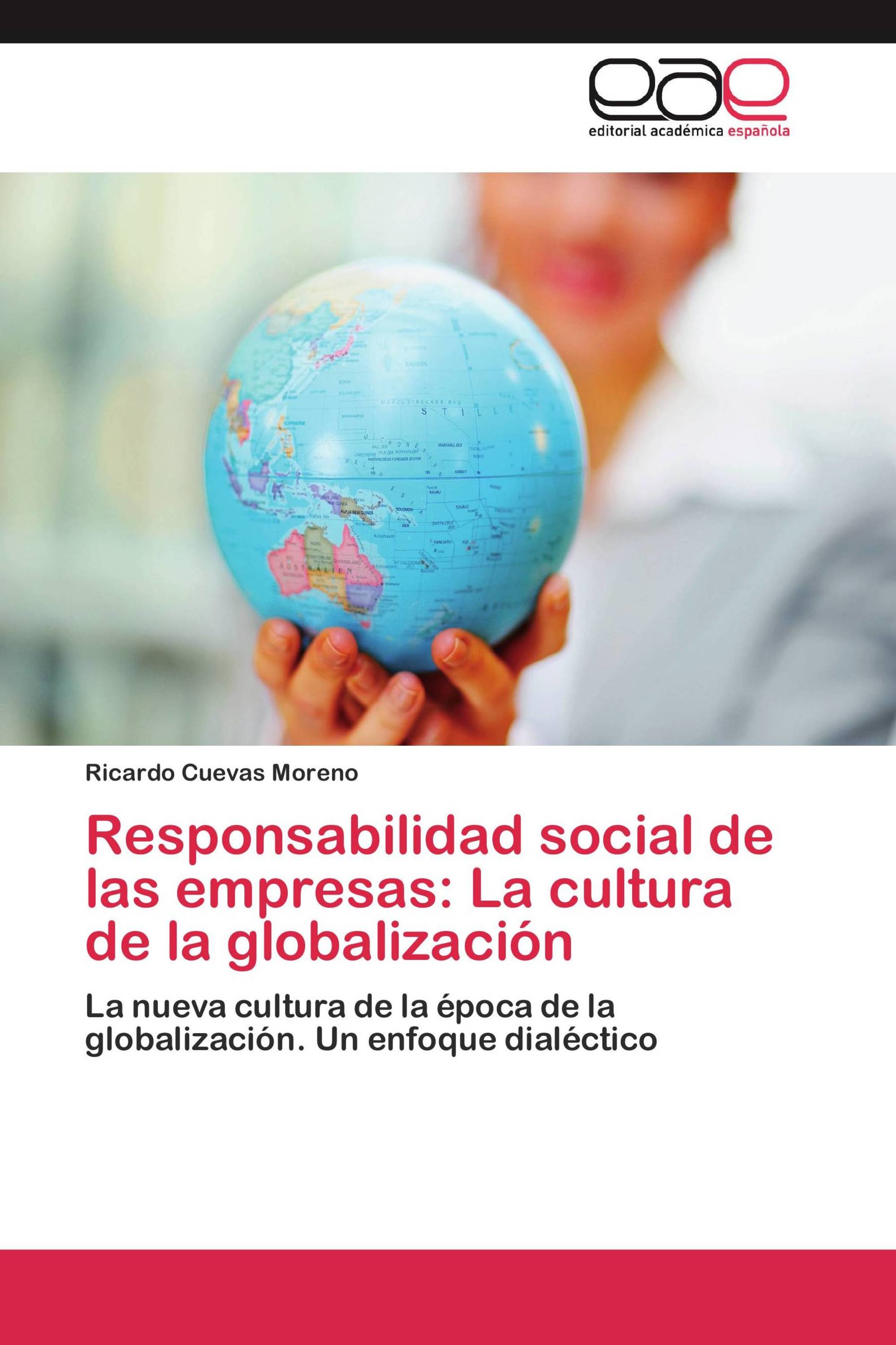 Responsabilidad social de las empresas: La cultura de la globalización