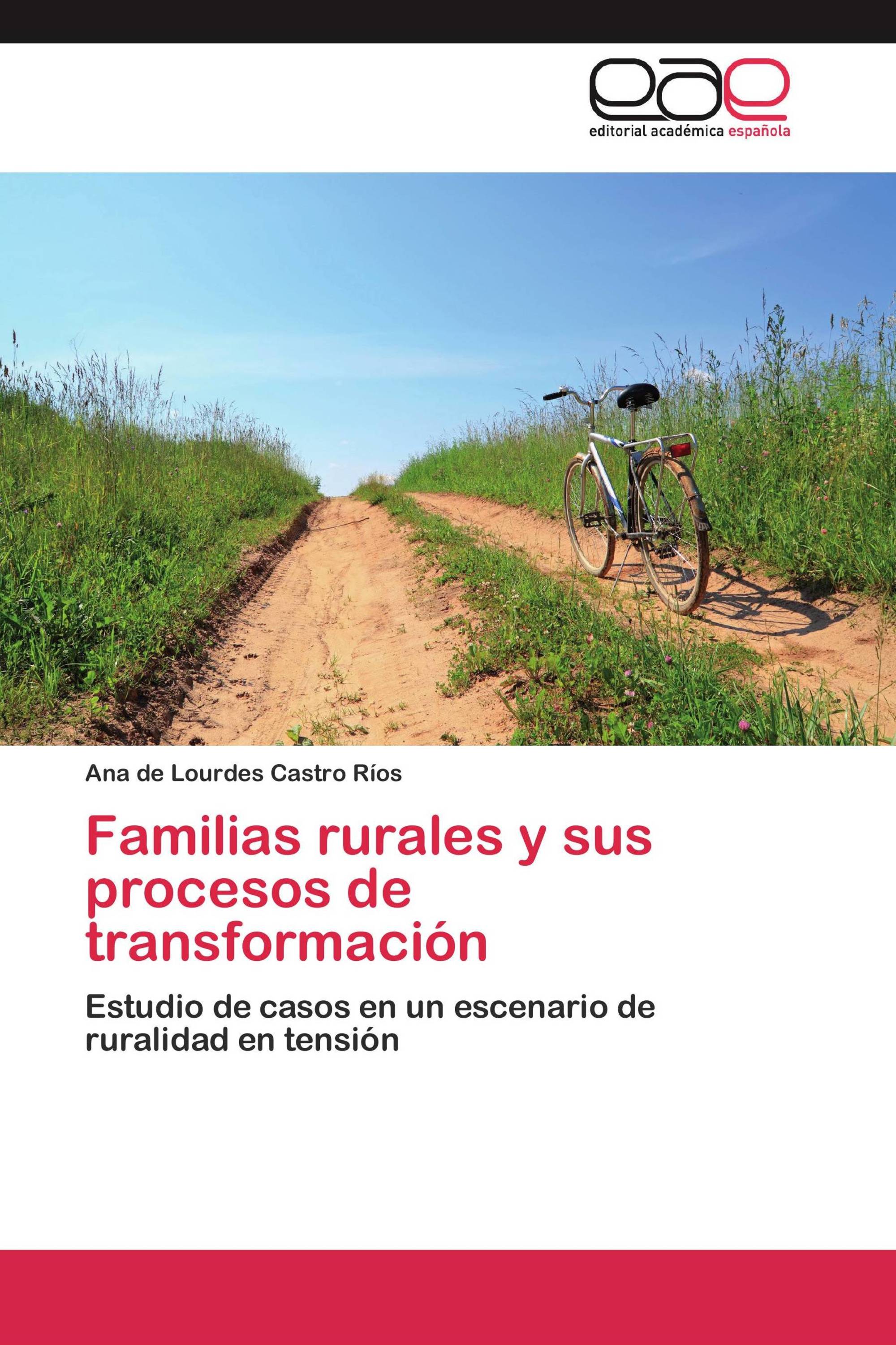 Familias rurales y sus procesos de transformación