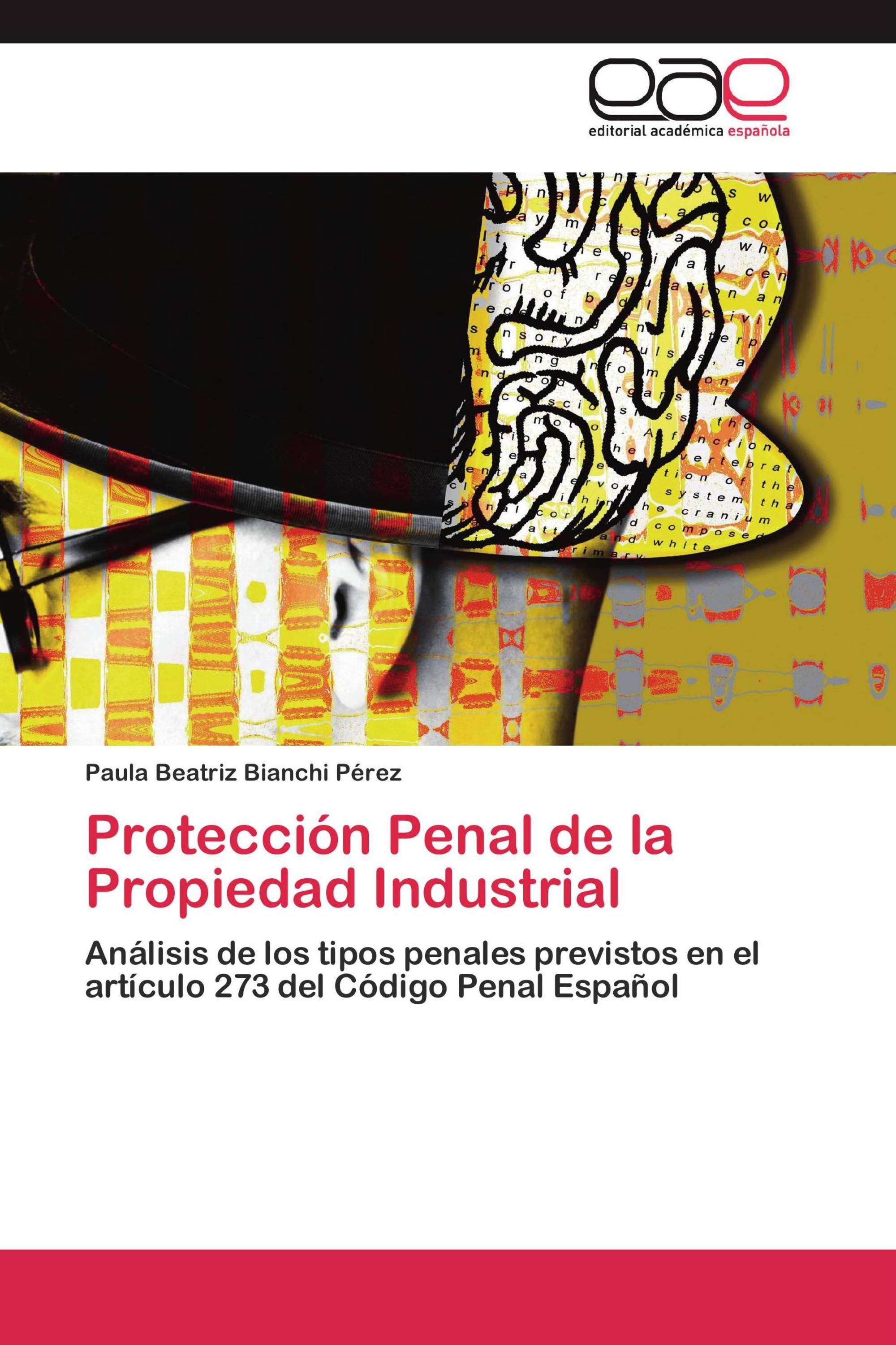 Protección Penal de la Propiedad Industrial