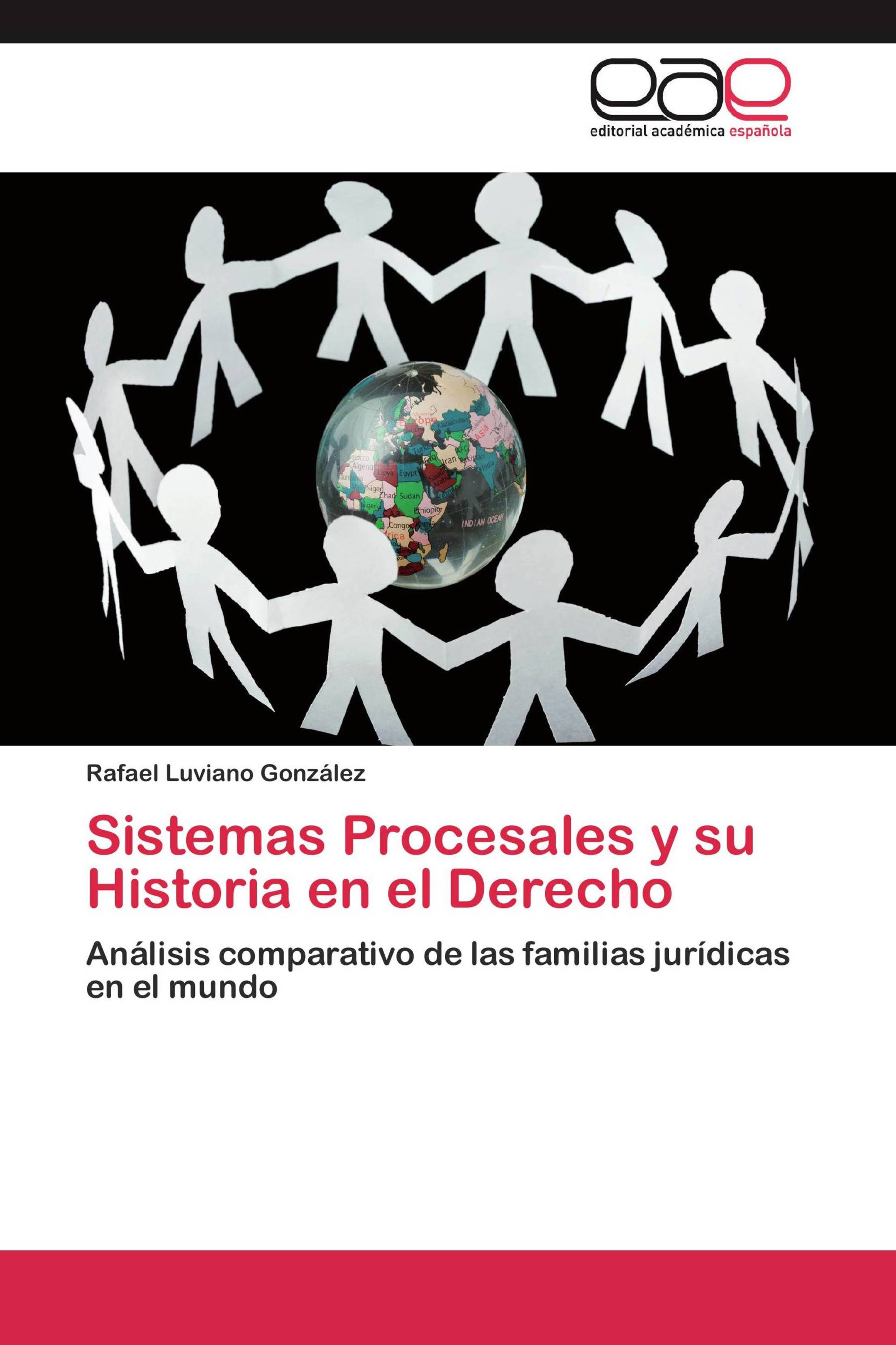 Sistemas Procesales y su Historia en el Derecho