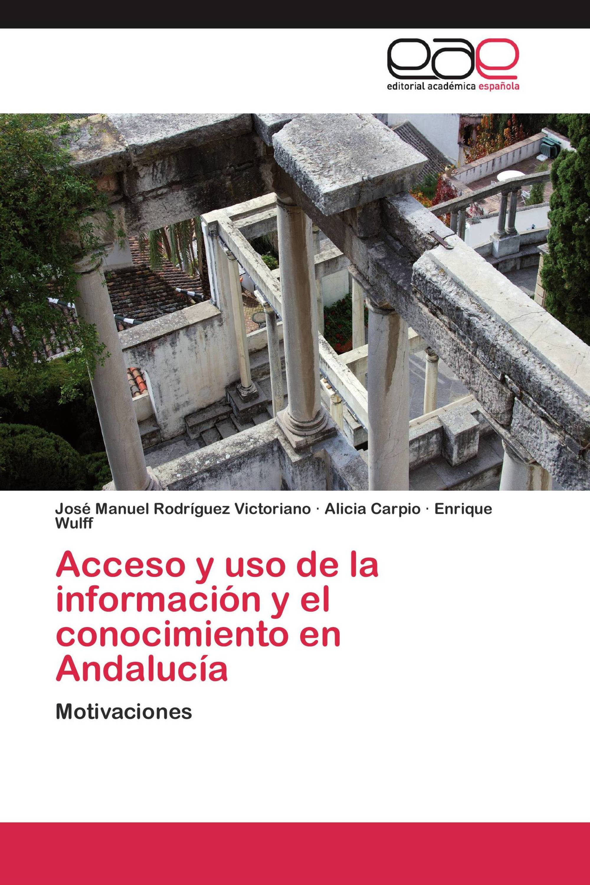 Acceso y uso de la información y el conocimiento en Andalucía