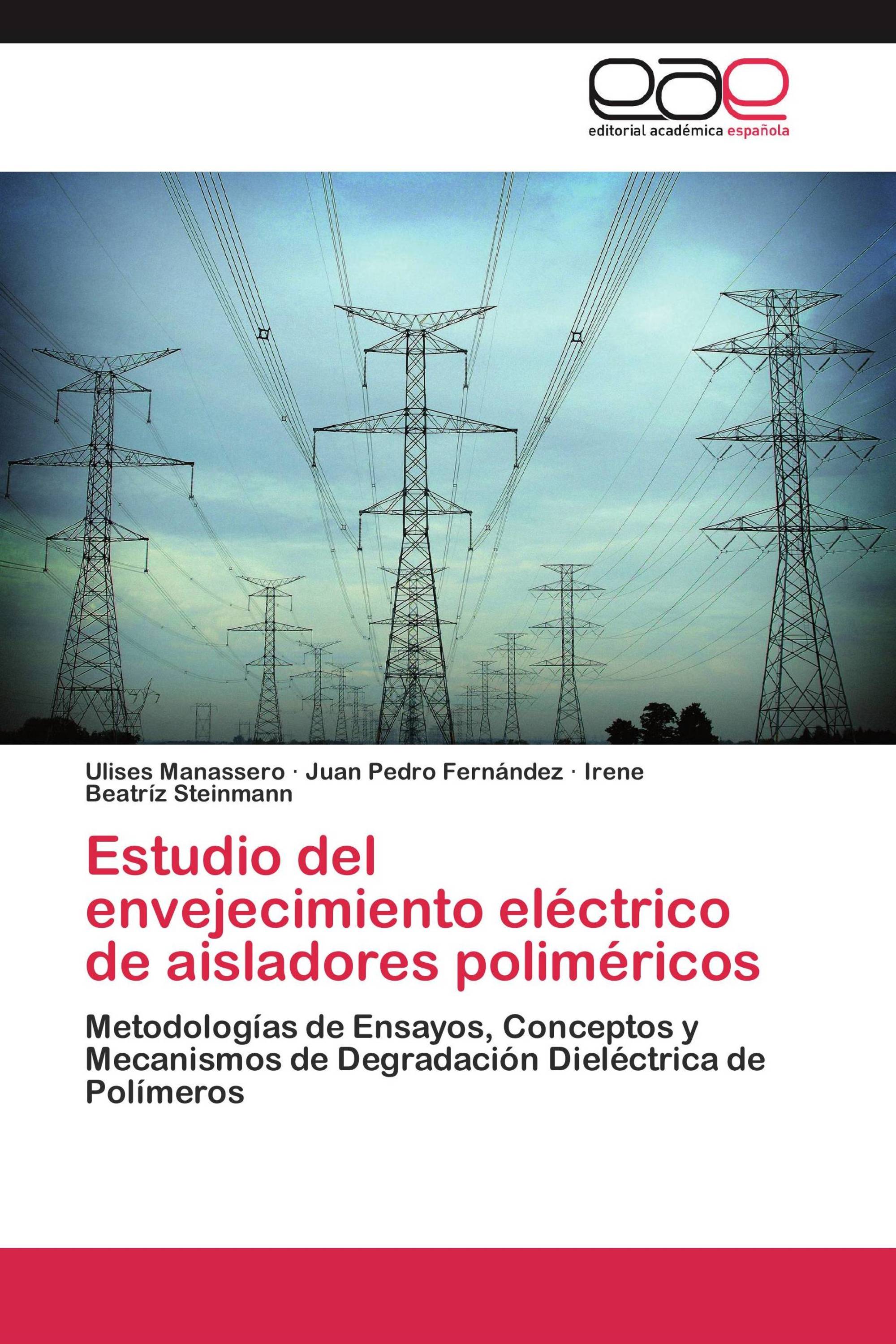 Estudio del envejecimiento eléctrico de aisladores poliméricos