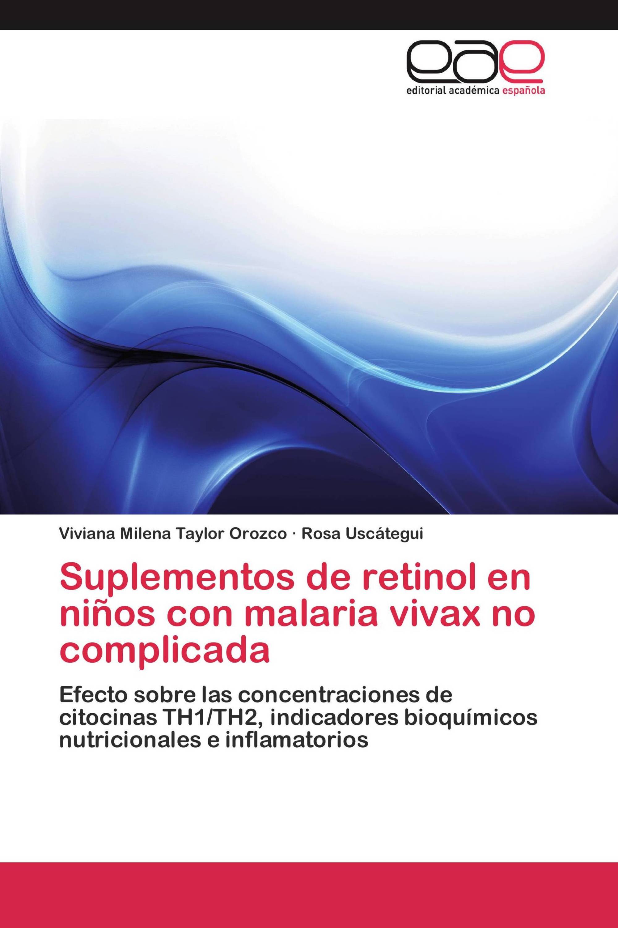 Suplementos de retinol en niños con malaria vivax no complicada