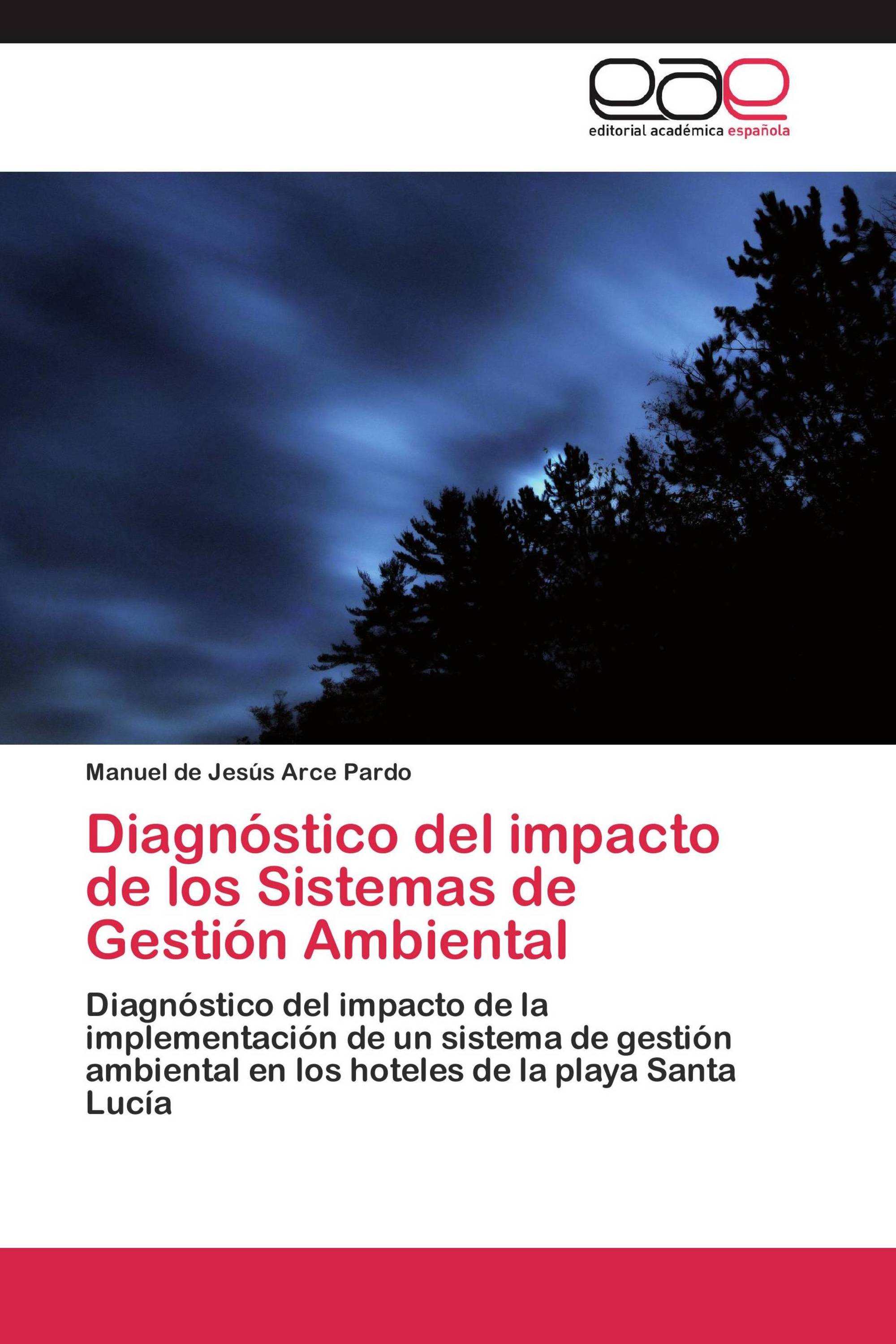 Diagnóstico del impacto de los Sistemas de Gestión Ambiental