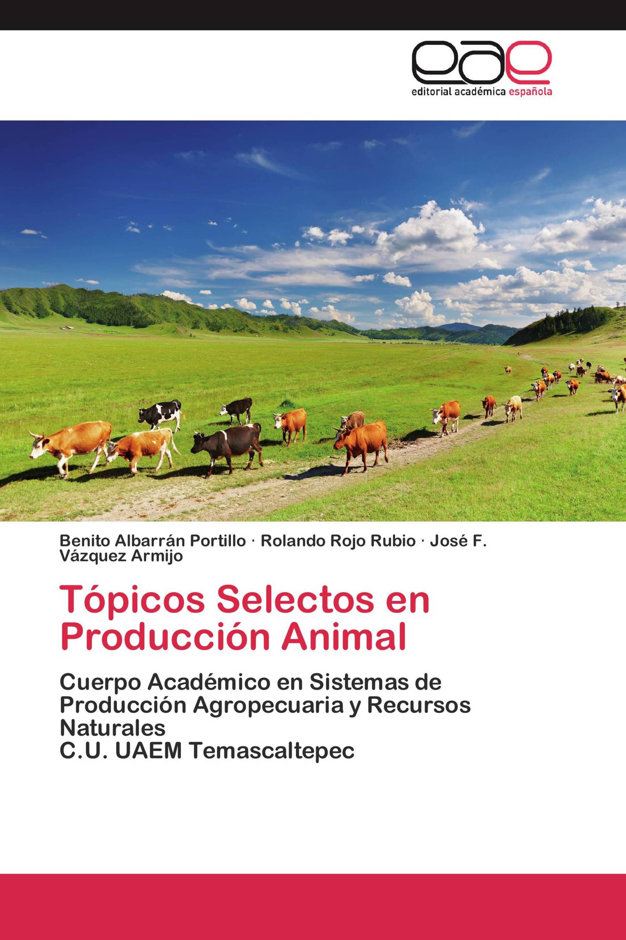 Tópicos Selectos en Producción Animal / 978-3-8465-6787-6 / 9783846567876 /  3846567876