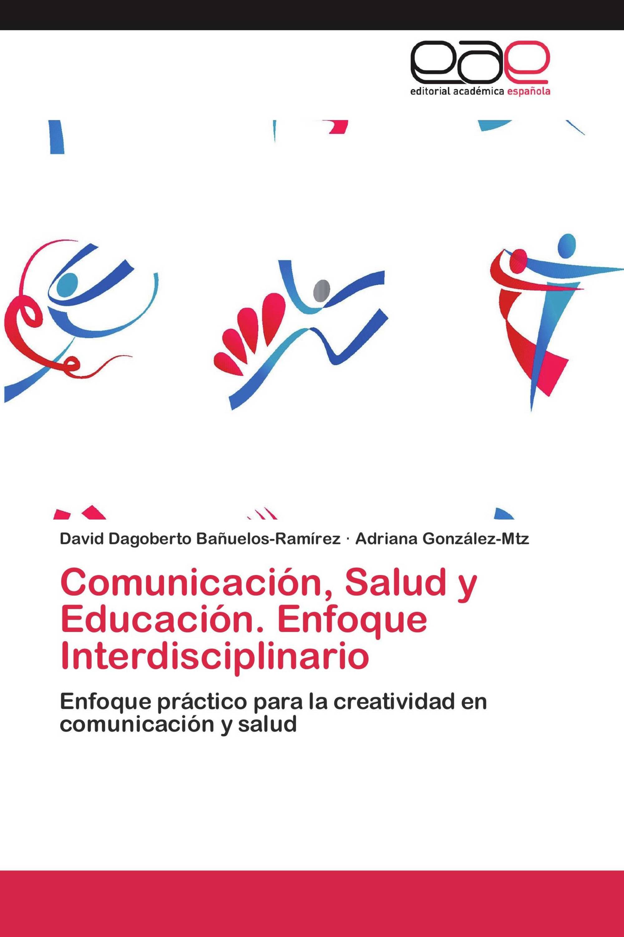 Comunicación, Salud y Educación. Enfoque Interdisciplinario