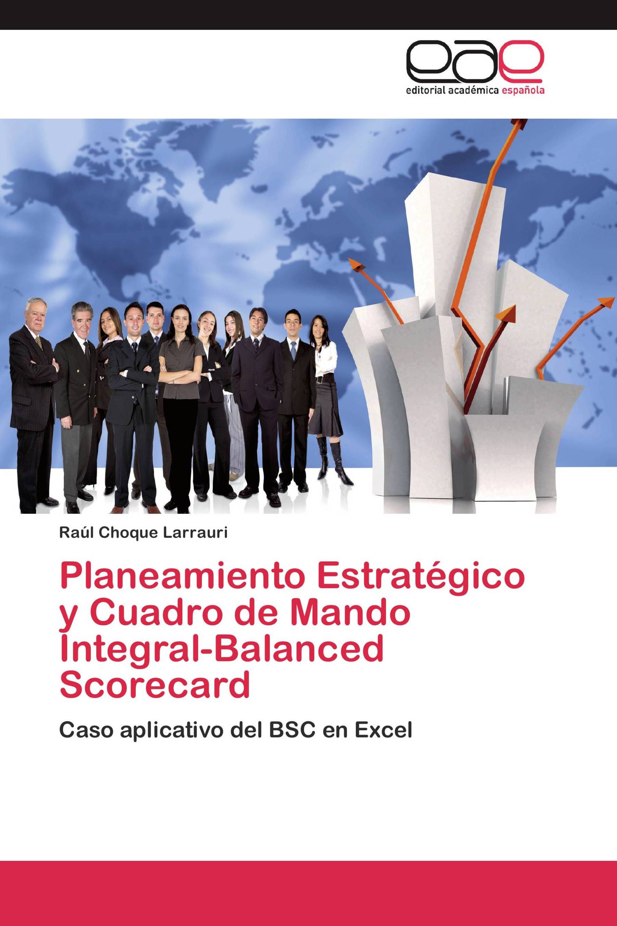 Autorización flexible Onza Planeamiento Estratégico y Cuadro de Mando Integral-Balanced Scorecard /  978-3-8465-6797-5 / 9783846567975 / 3846567973