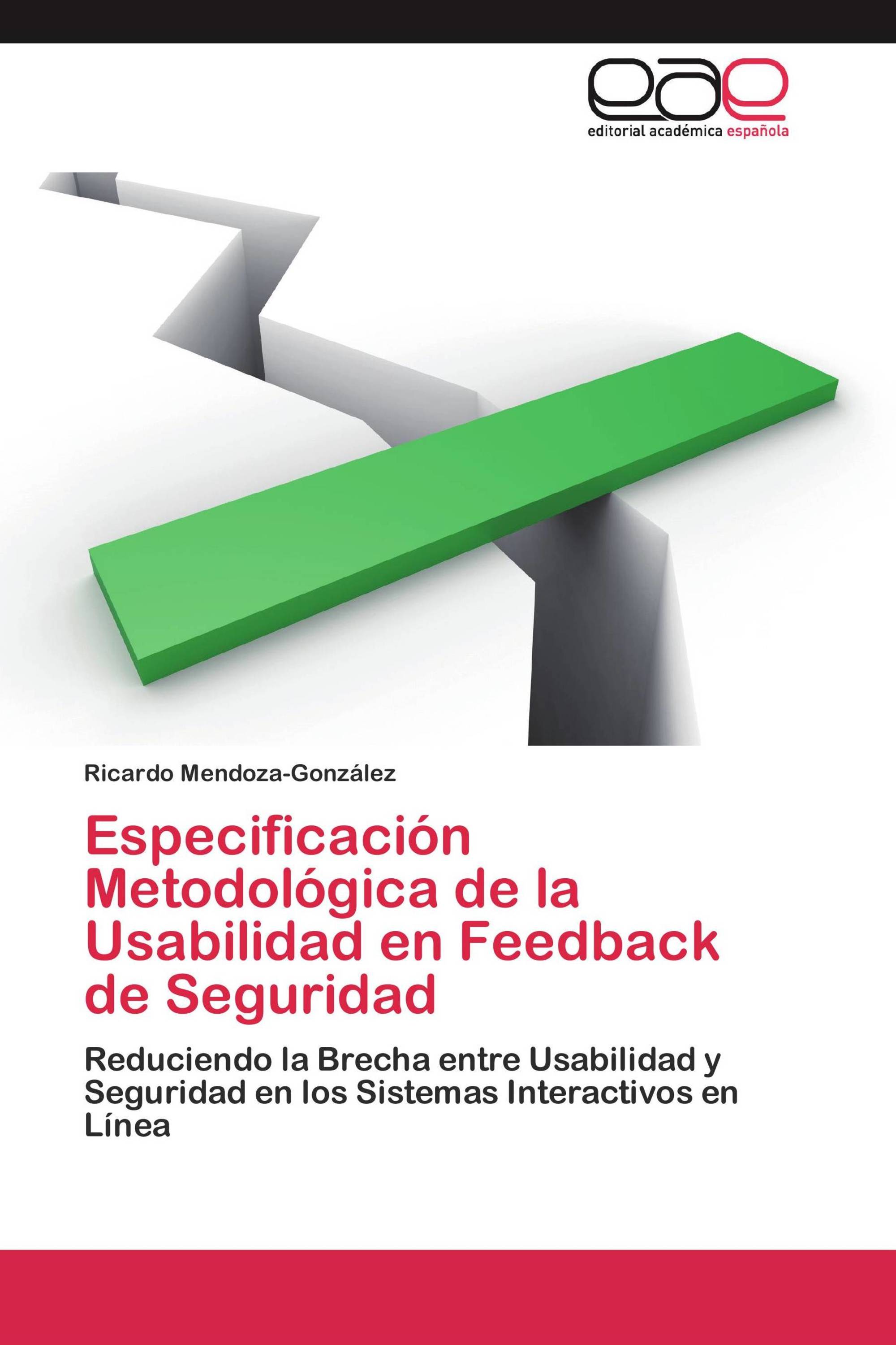 Especificación Metodológica de la Usabilidad en Feedback de Seguridad