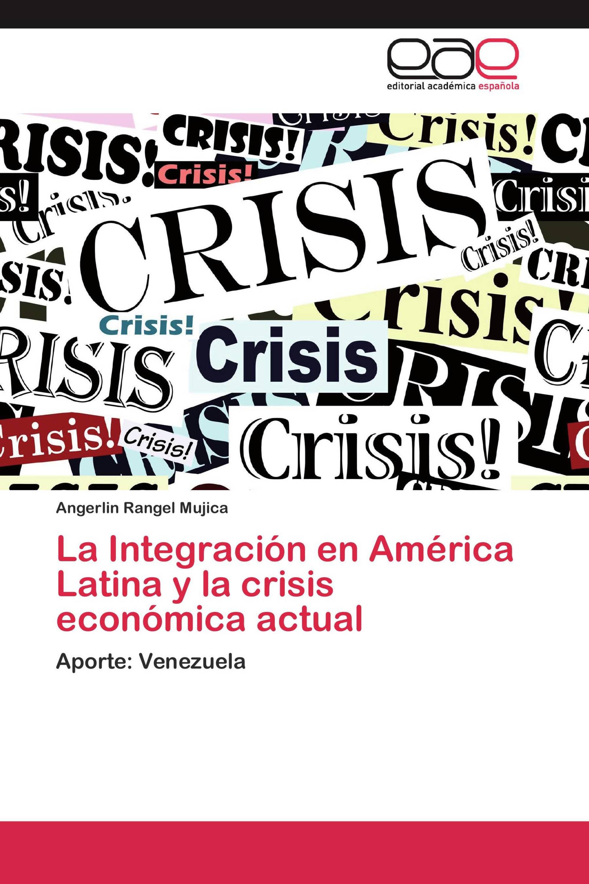 La Integración en América Latina y la crisis económica actual