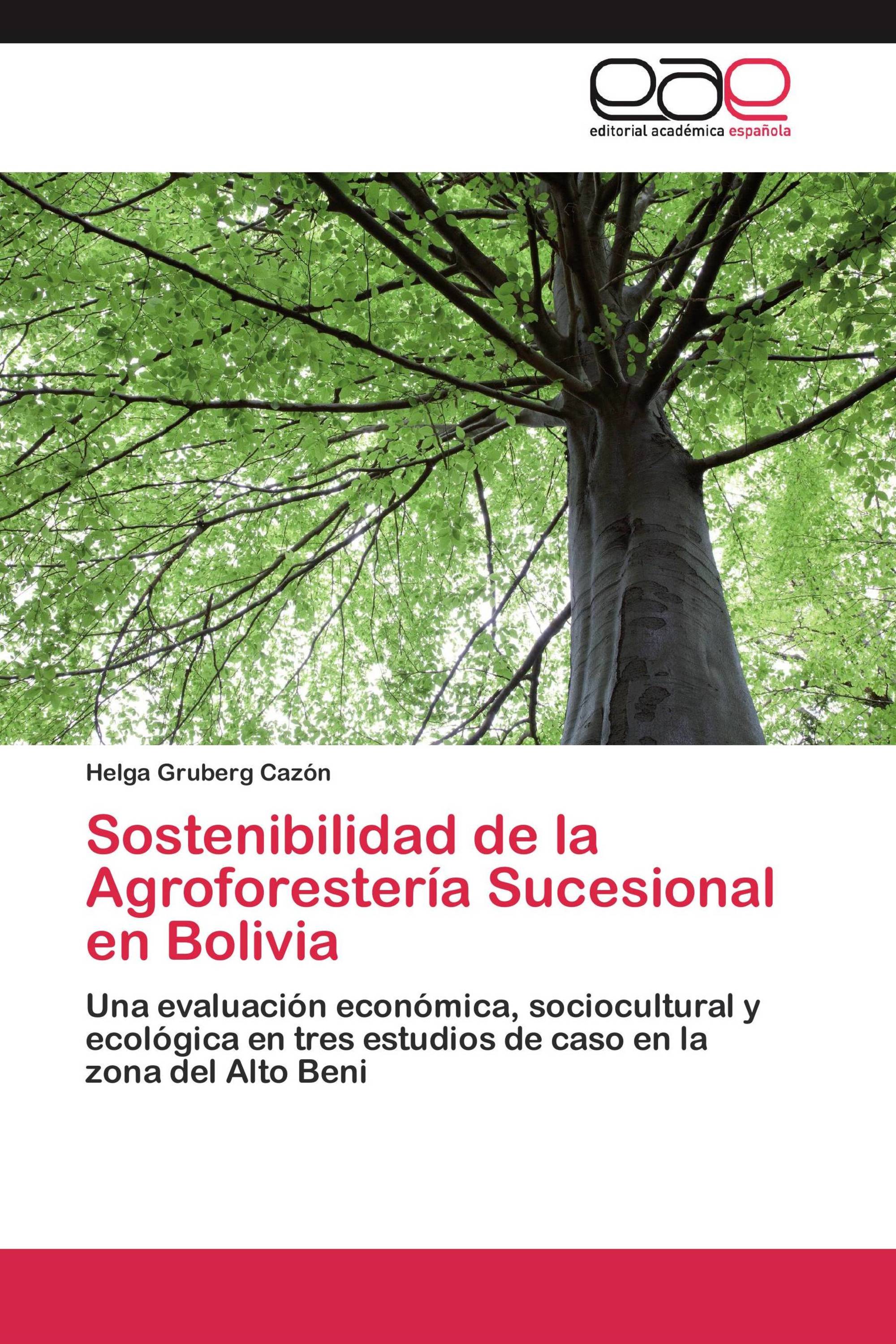 Sostenibilidad de la Agroforestería Sucesional en Bolivia