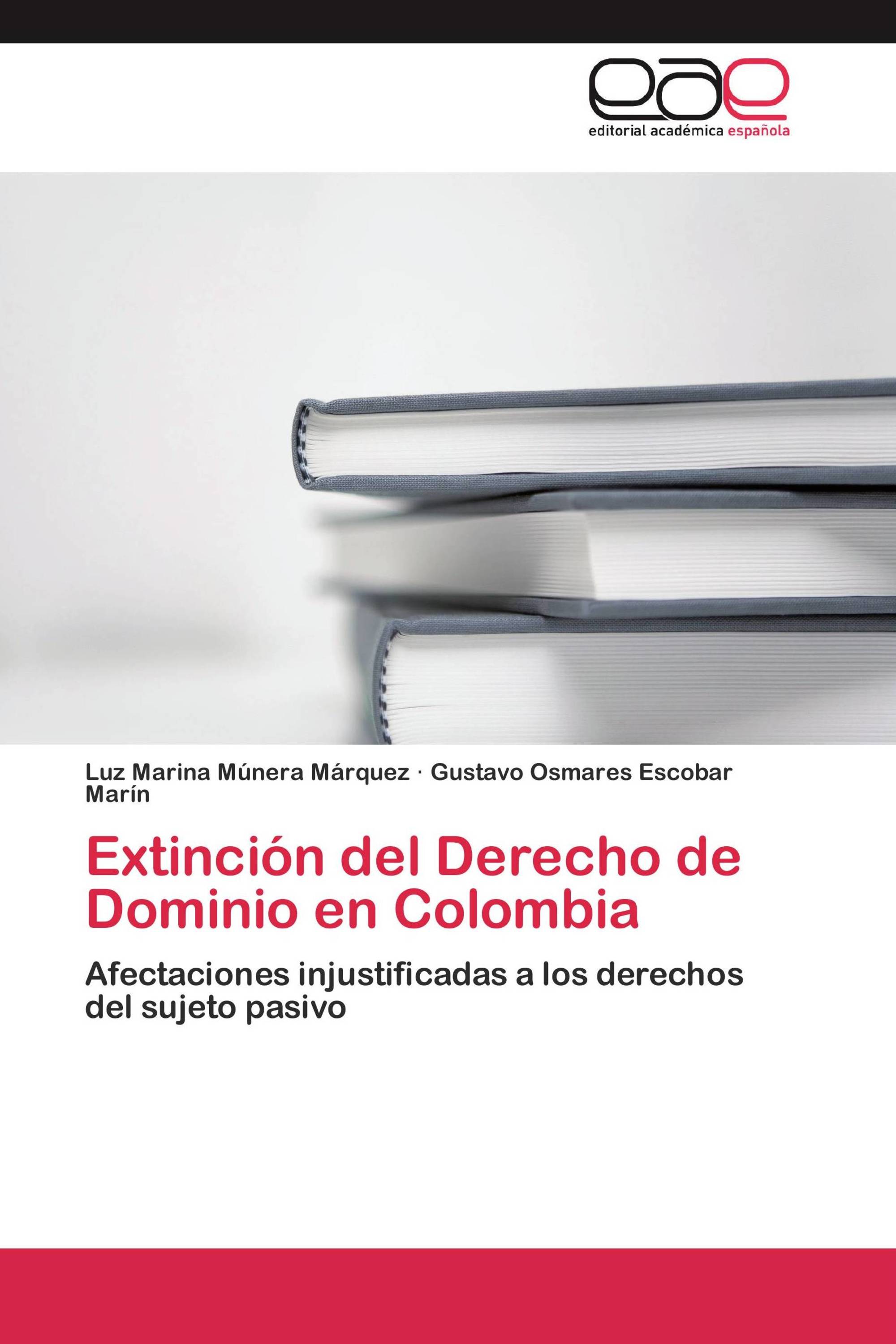 Extinción del Derecho de Dominio en Colombia