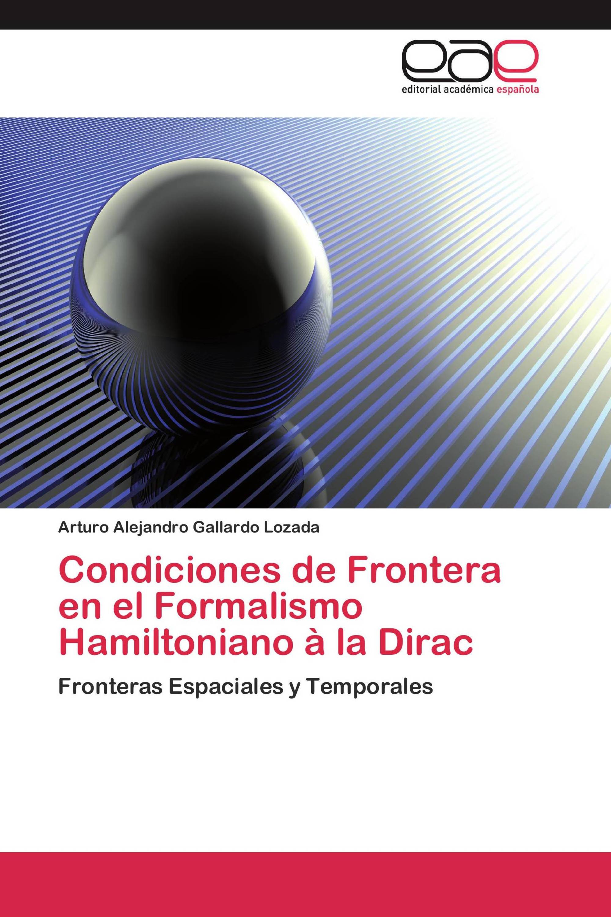 Condiciones de Frontera en el Formalismo Hamiltoniano à la Dirac