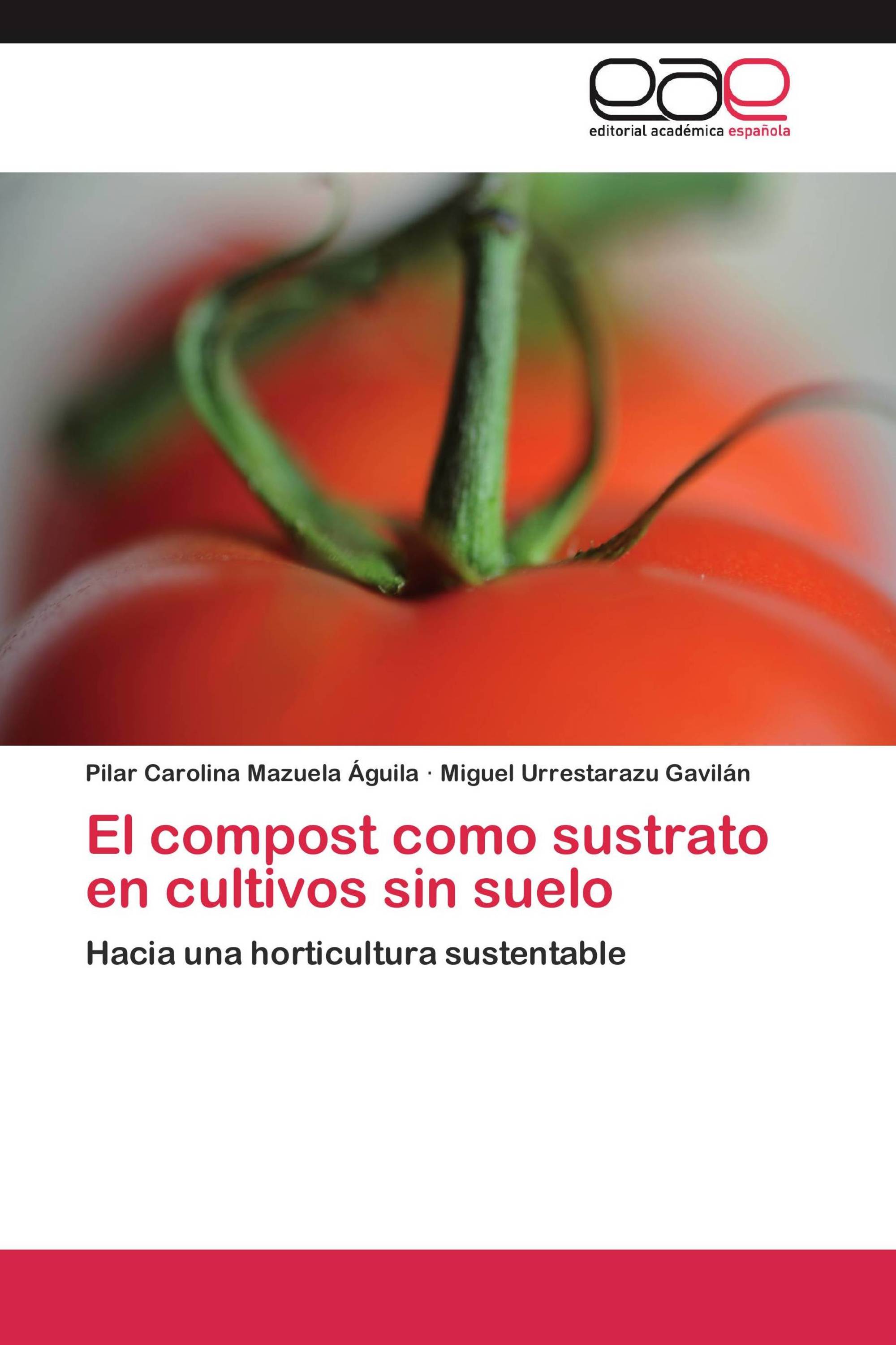 El compost como sustrato en cultivos sin suelo