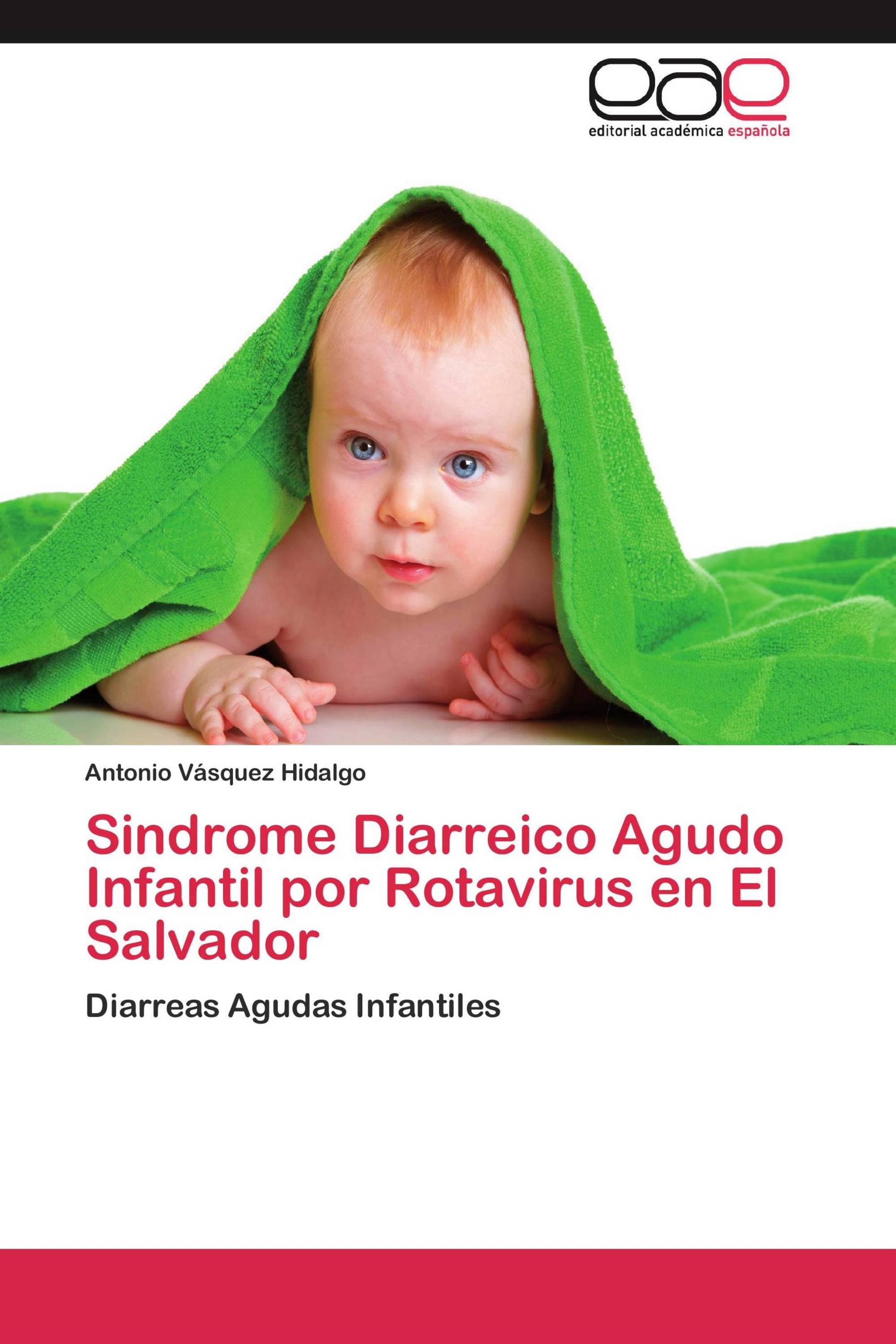 Sindrome Diarreico Agudo Infantil por Rotavirus en El Salvador