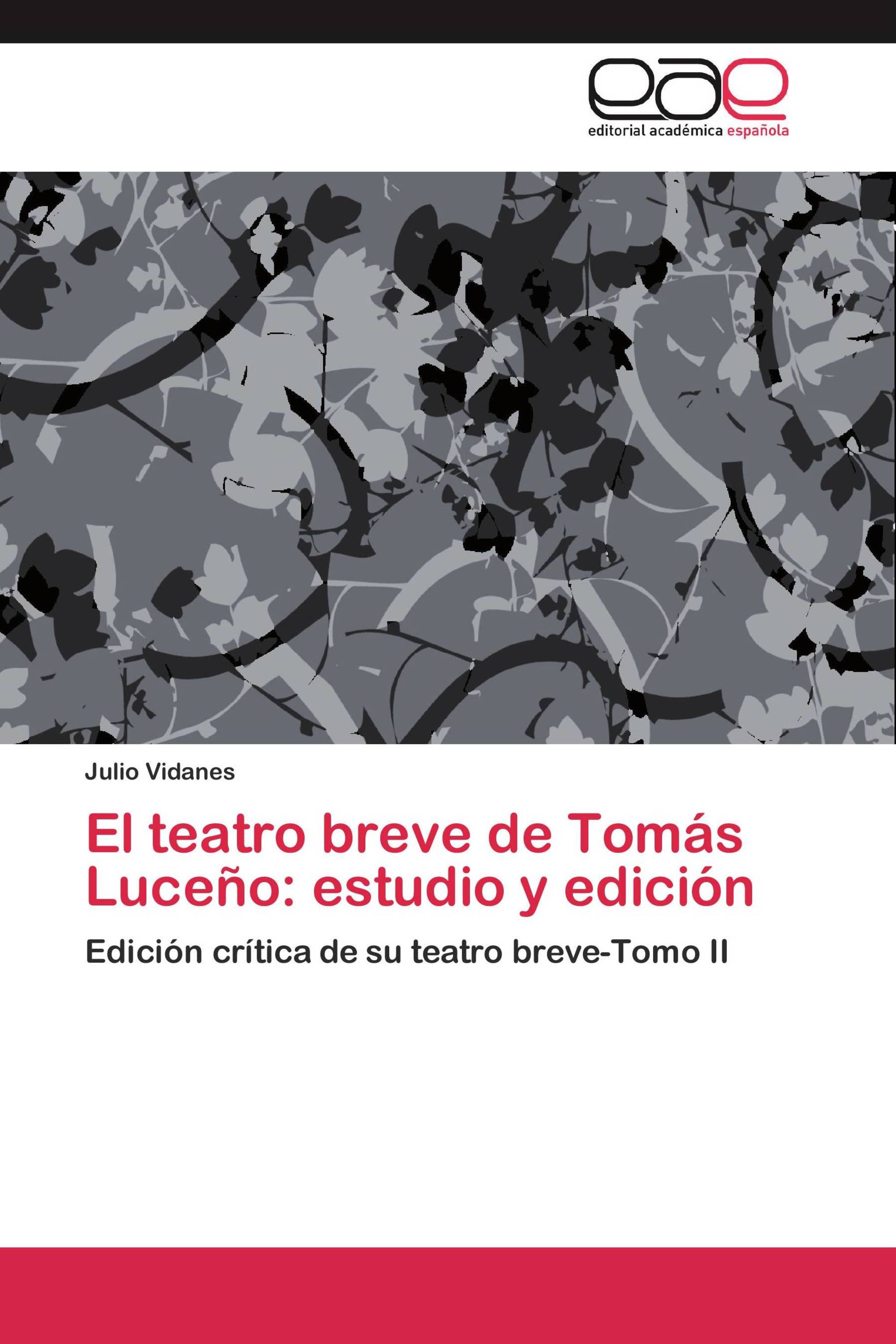 El teatro breve de Tomás Luceño: estudio y edición