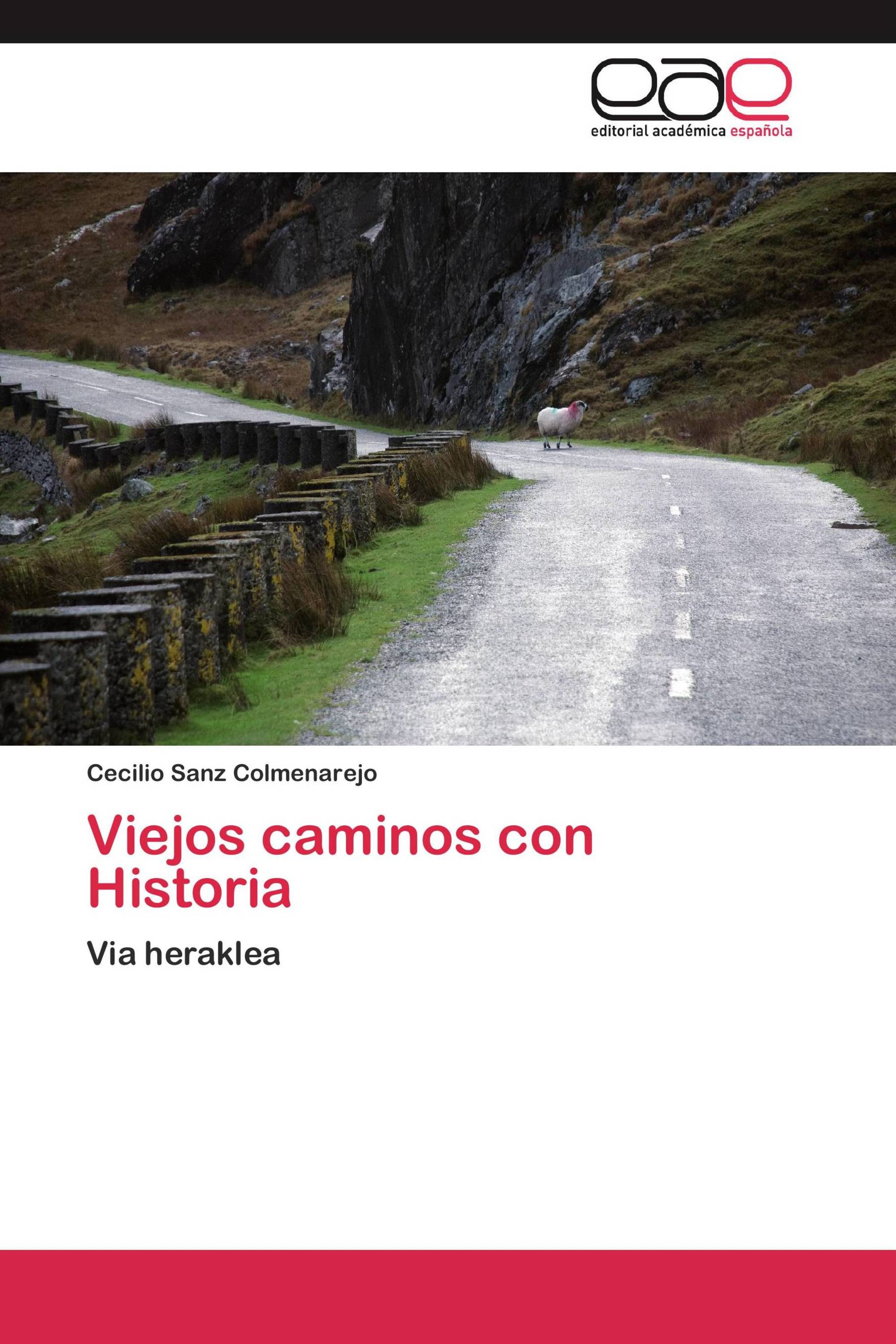 Viejos caminos con Historia