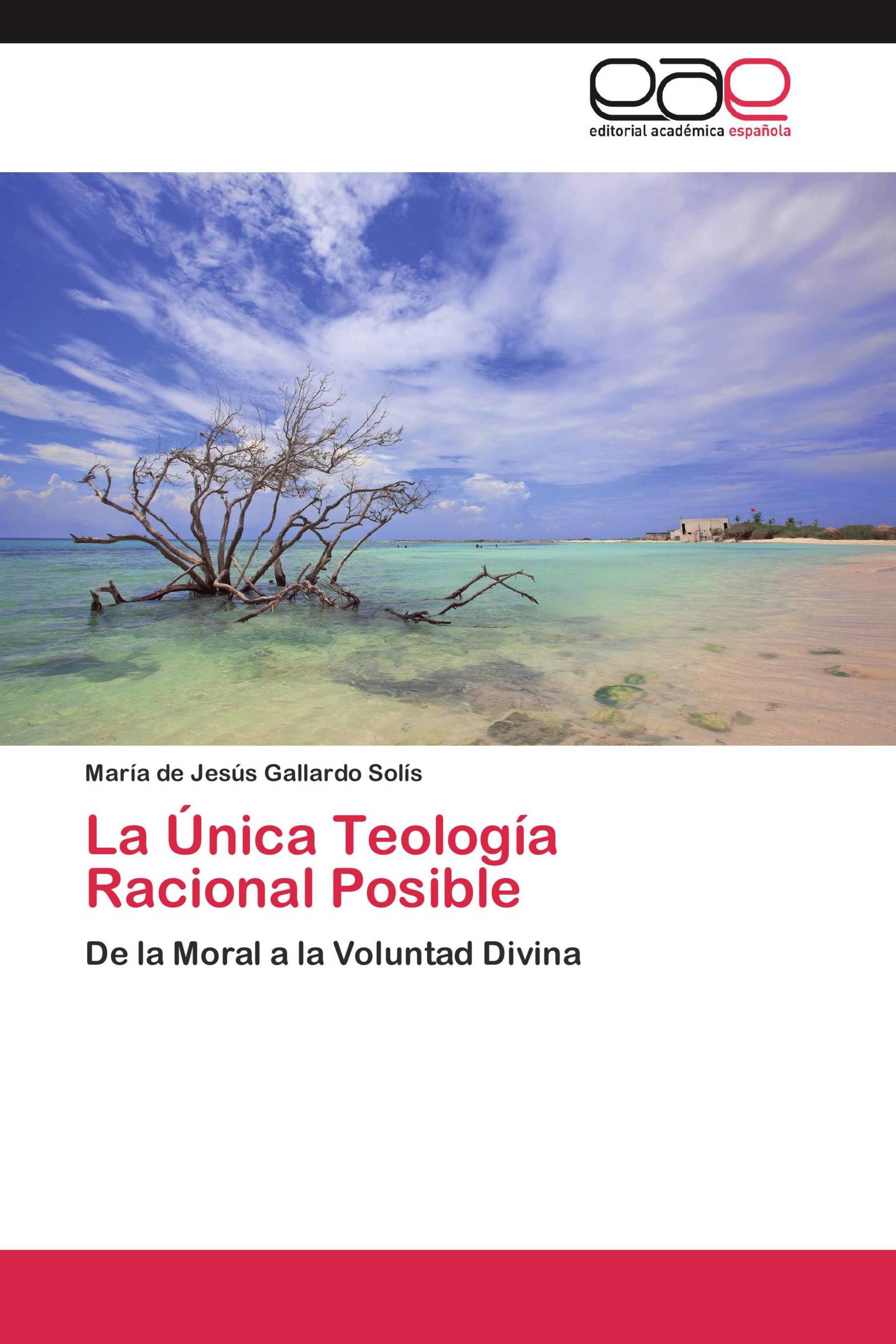 La Única Teología Racional Posible