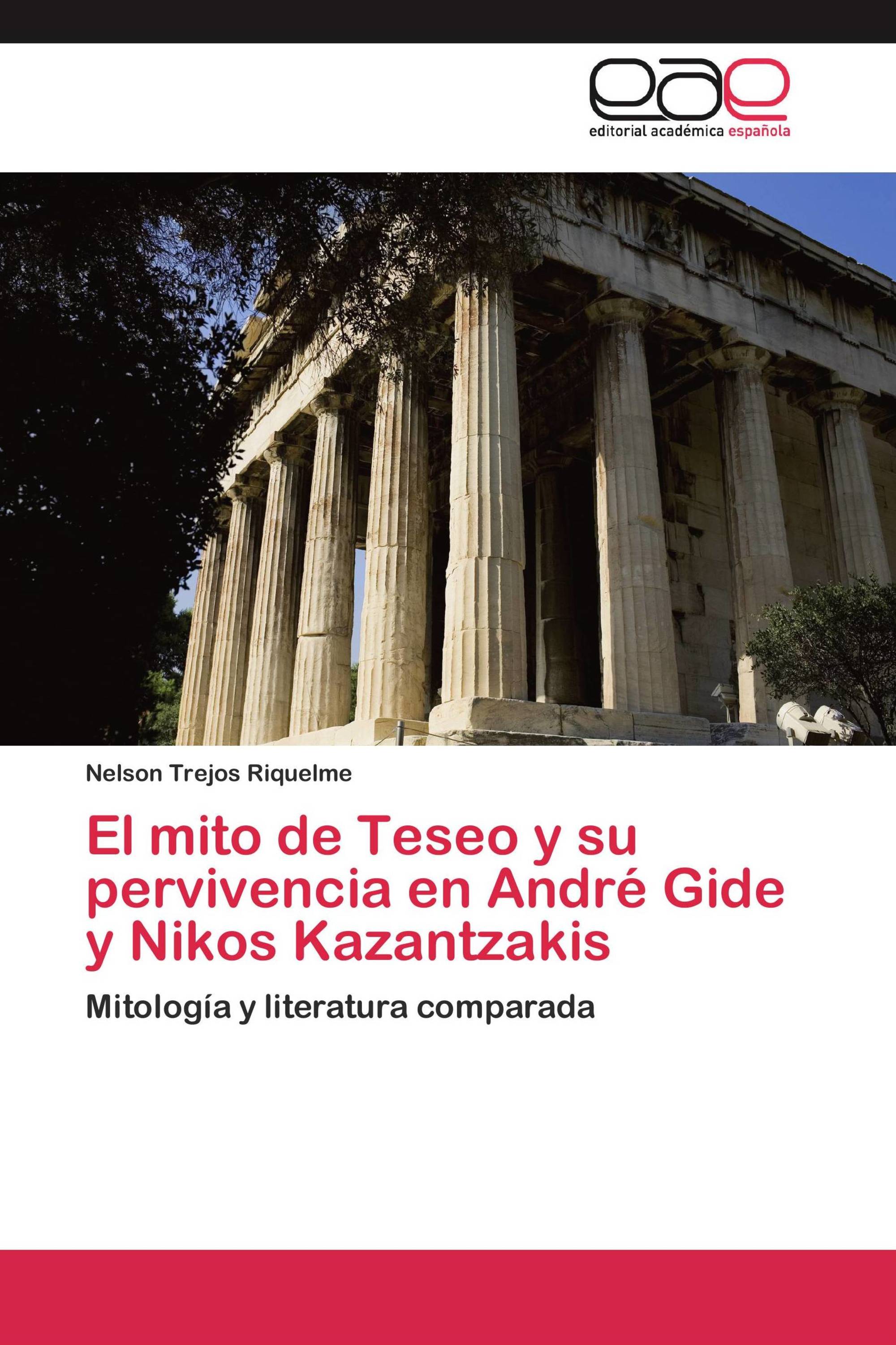 El mito de Teseo y su pervivencia en André Gide y Nikos Kazantzakis