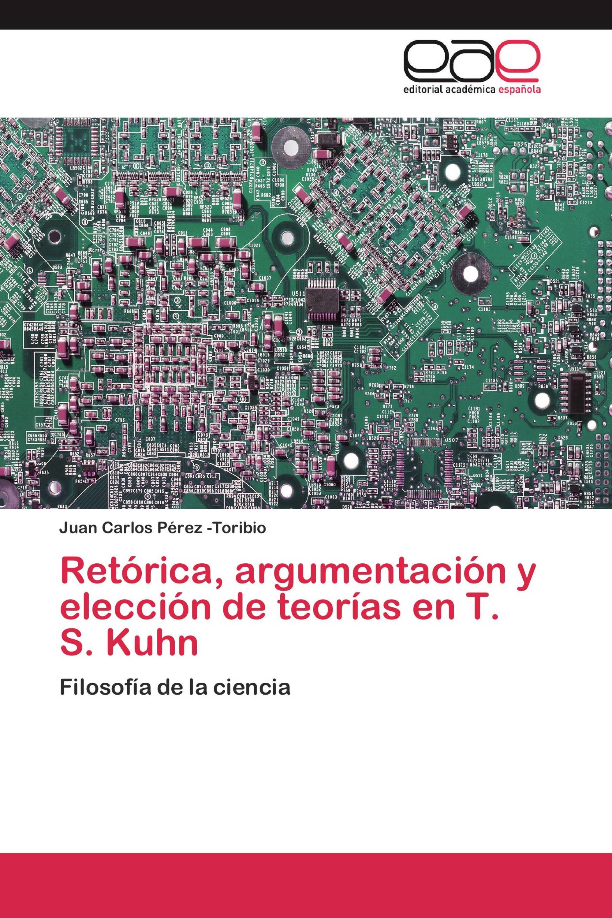 Retórica, argumentación y elección de teorías en T. S. Kuhn