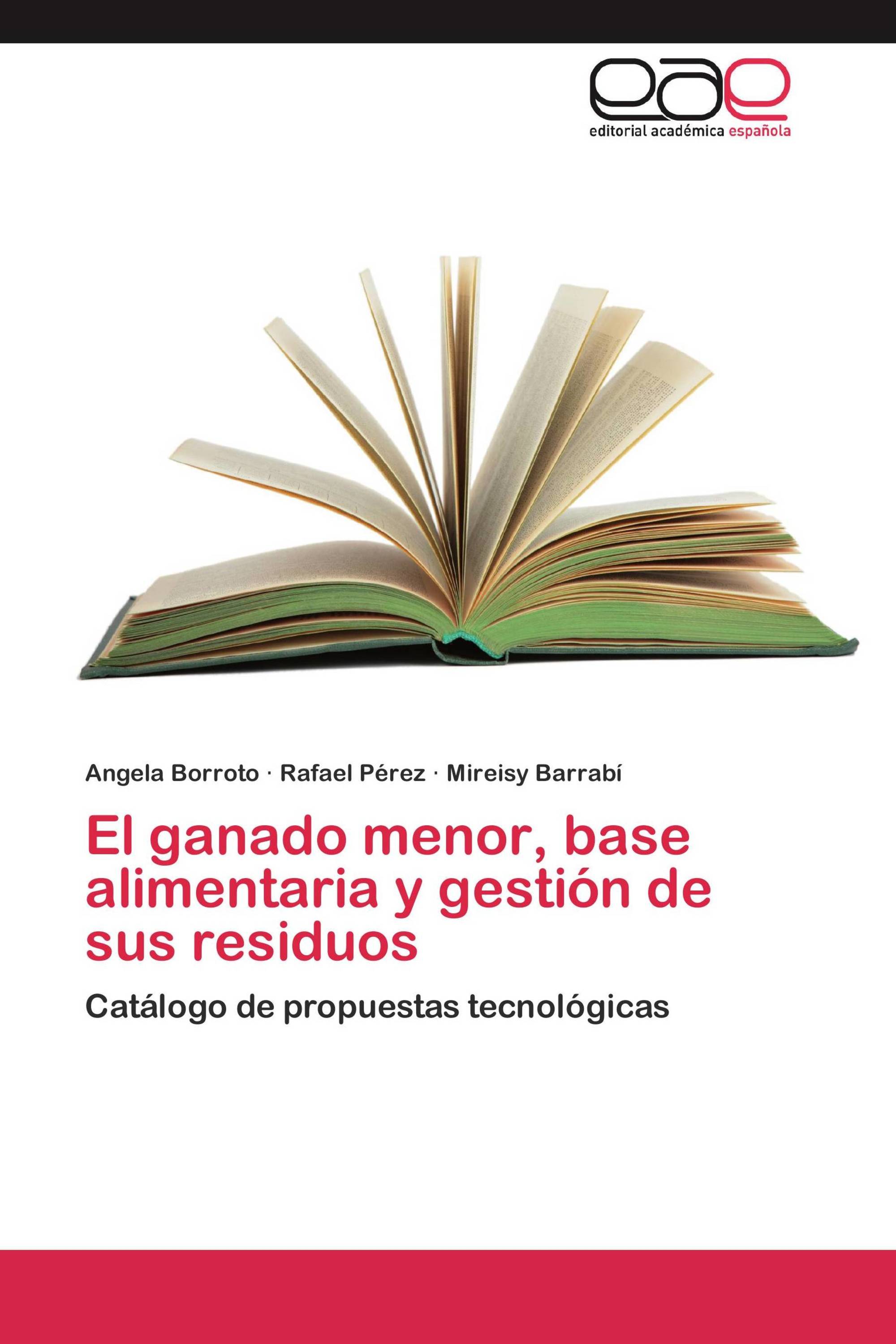 El ganado menor, base alimentaria y gestión de sus residuos