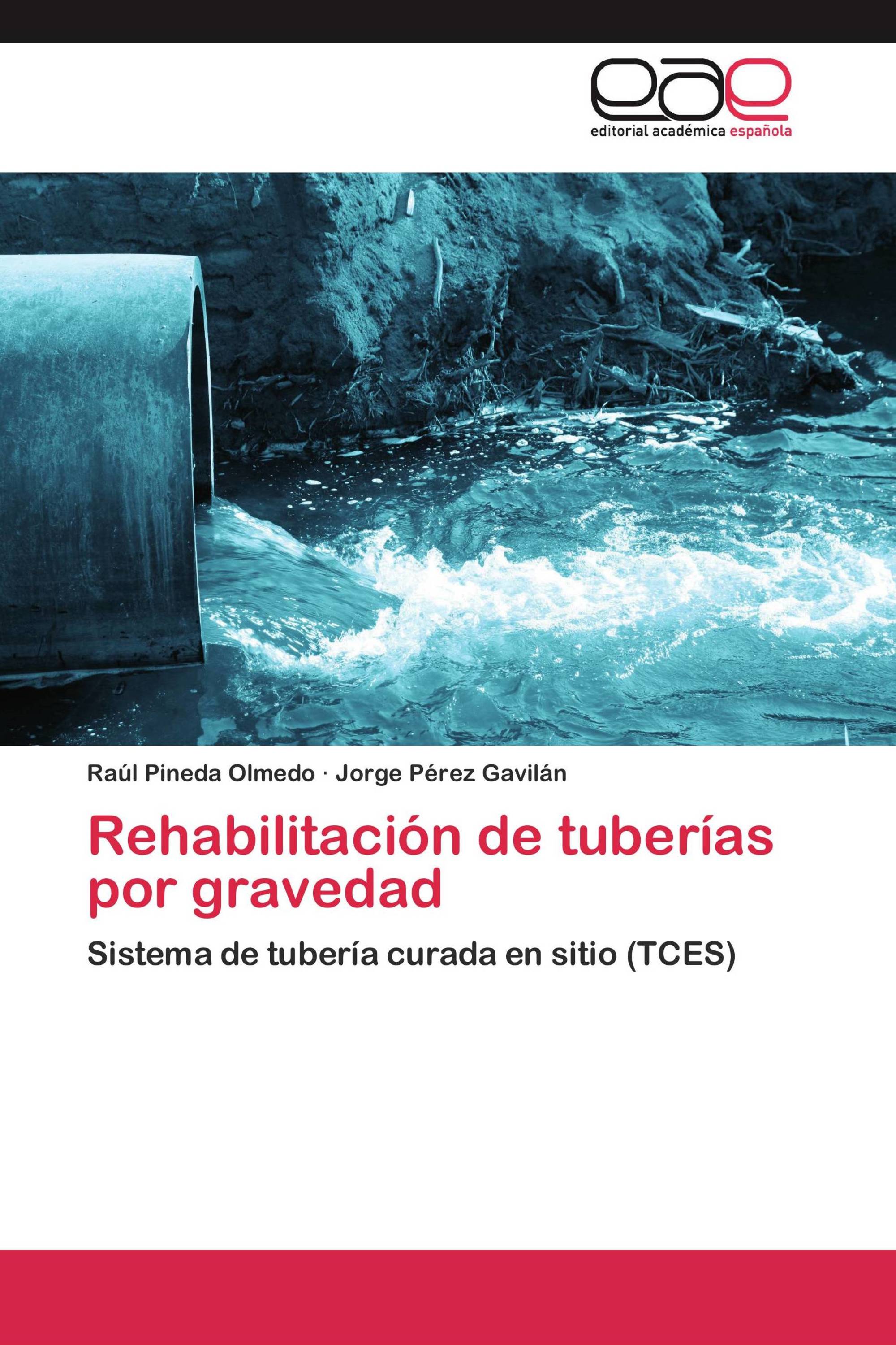 Rehabilitación de tuberías por gravedad