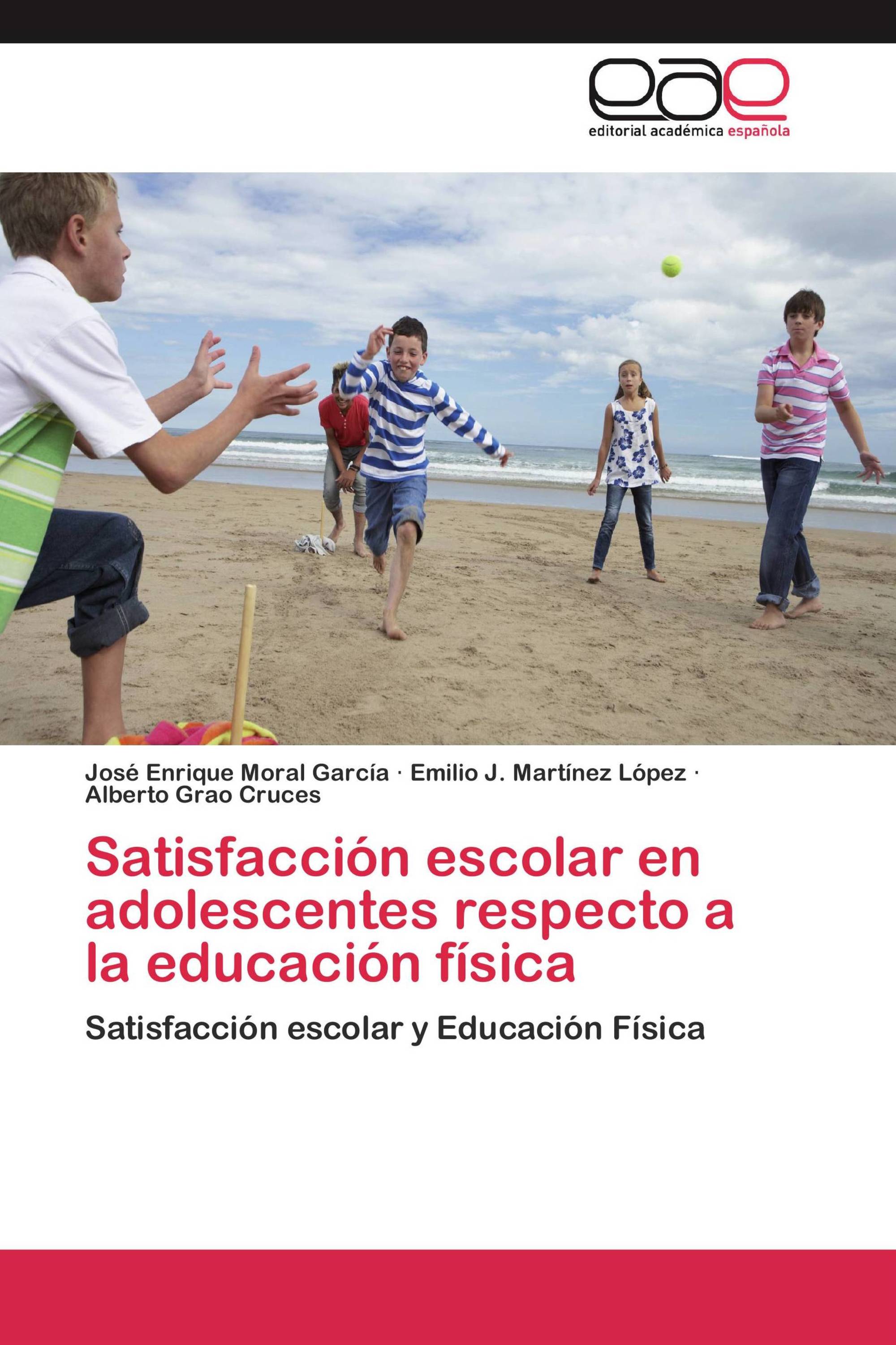 Satisfacción escolar en adolescentes respecto a la educación física