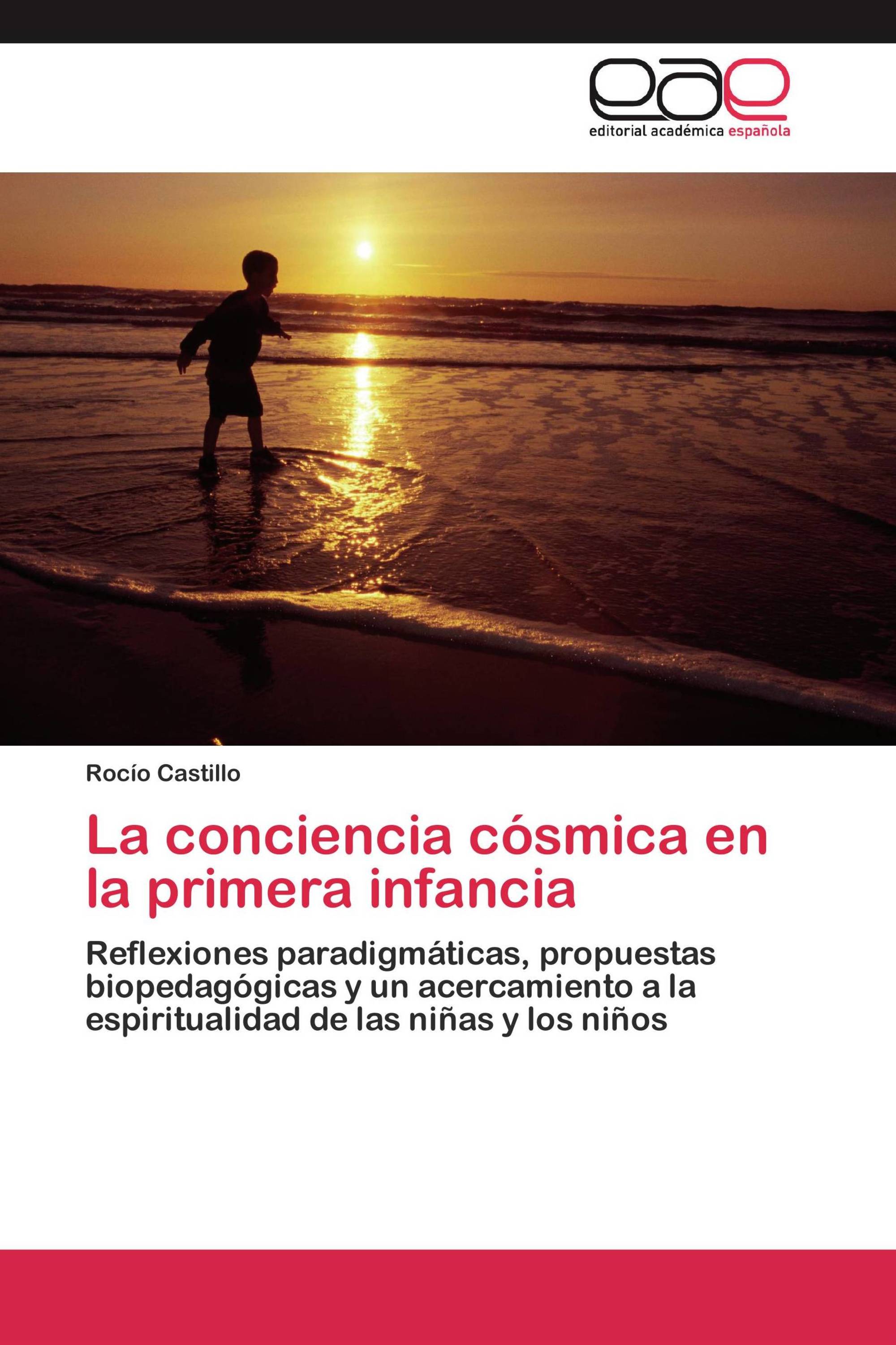 La conciencia cósmica en la primera infancia